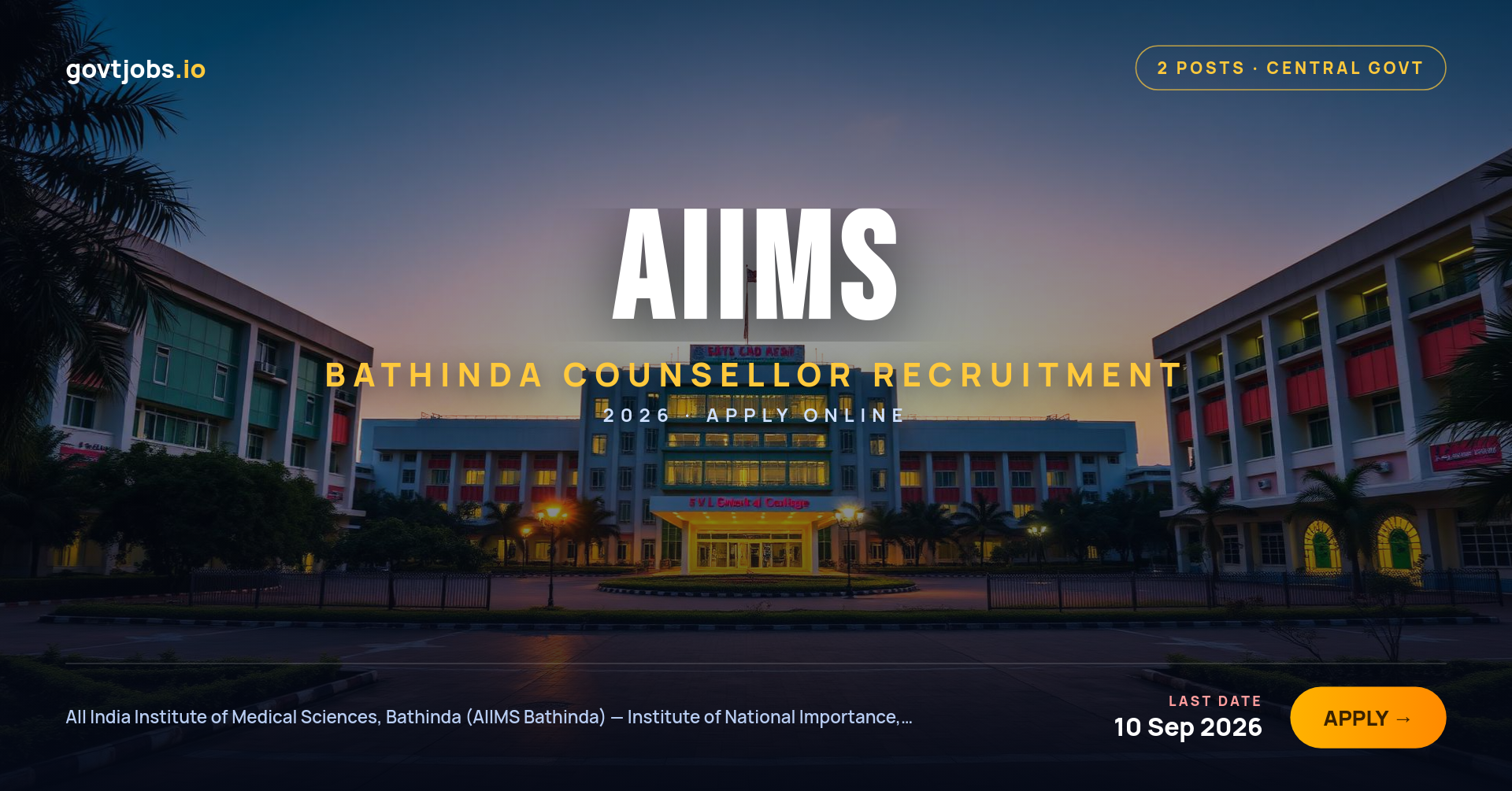 AIIMS Bathinda Counsellor Recruitment 2026 — 2 Posts