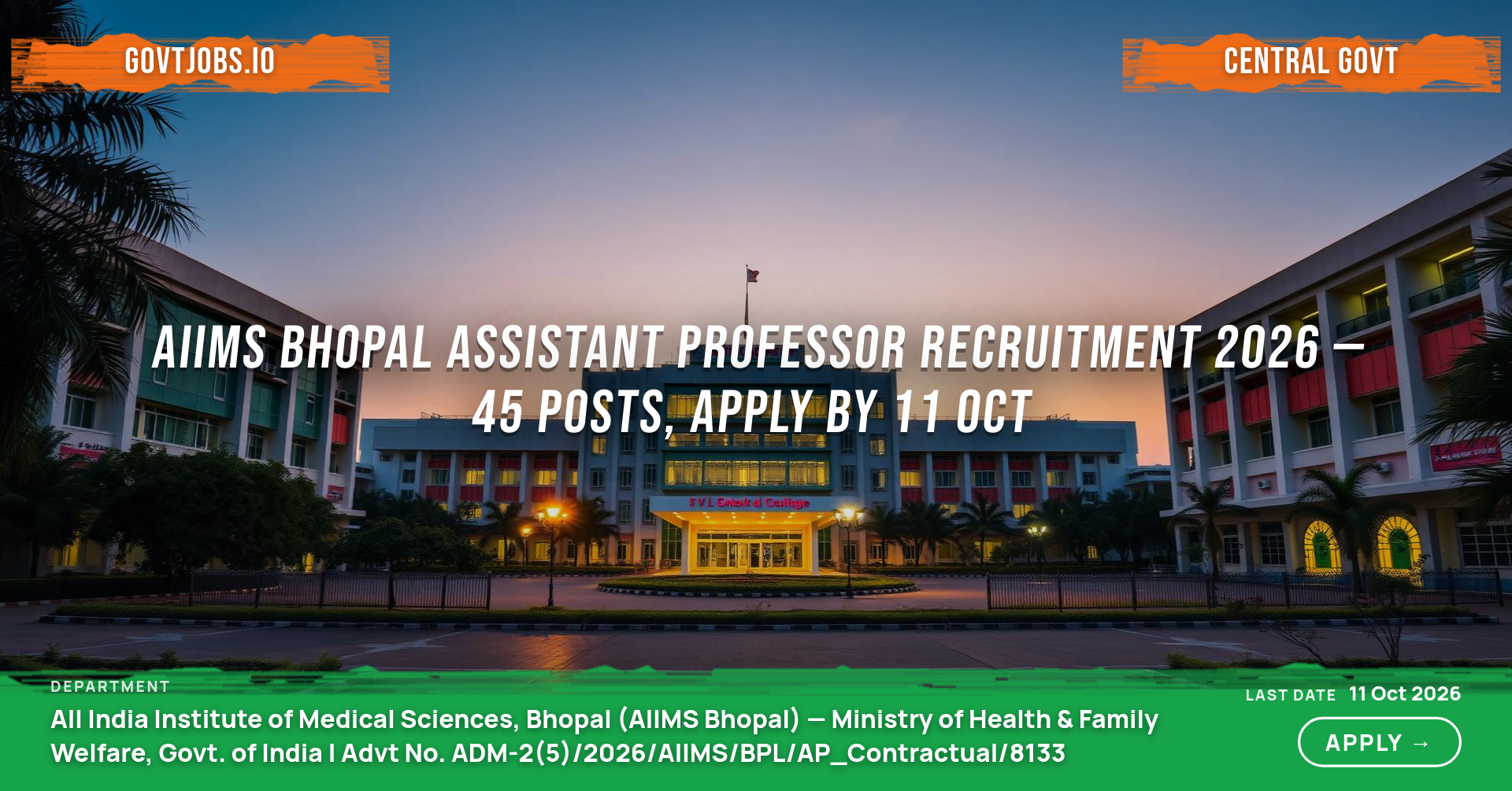 AIIMS Bhopal Assistant Professor Recruitment 2026 — 45 Posts, Apply by 11 Oct