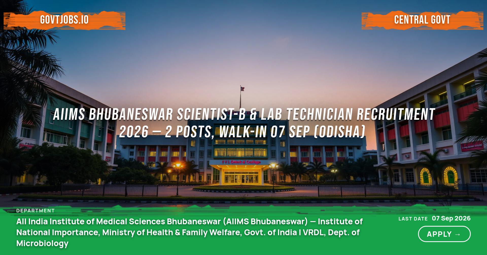 AIIMS Bhubaneswar Scientist-B & Lab Technician Recruitment 2026 — 2 Posts, Walk-in 07 Sep (Odisha)