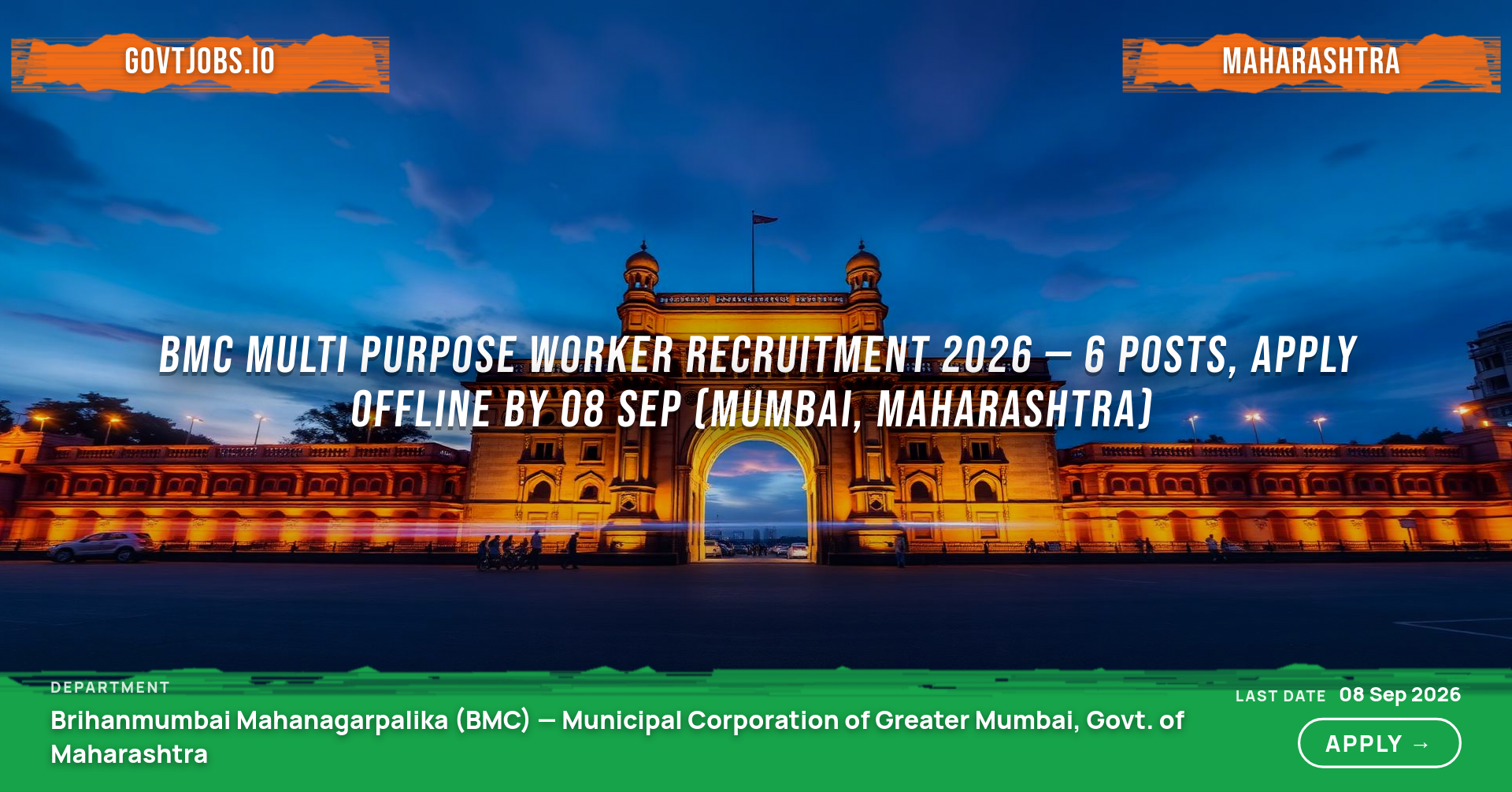 BMC Multi Purpose Worker Recruitment 2026 — 6 Posts, Apply Offline by 08 Sep (Mumbai, Maharashtra)