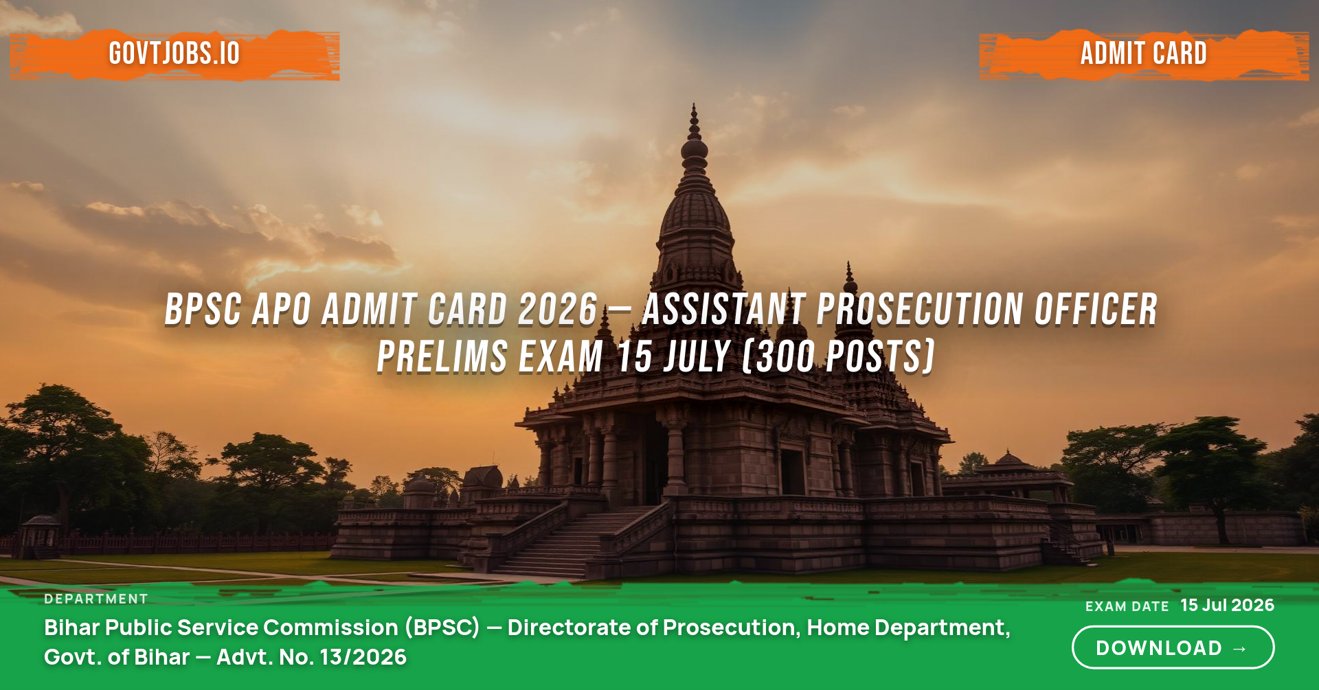 BPSC APO Admit Card 2026 — Assistant Prosecution Officer Prelims Exam 15 July (300 Posts)