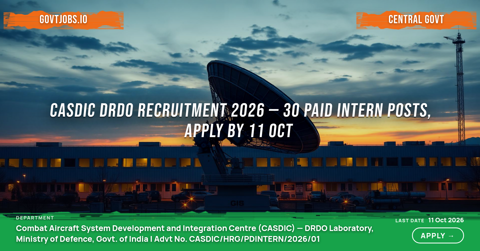 CASDIC DRDO Recruitment 2026 — 30 Paid Intern Posts, Apply by 11 Oct