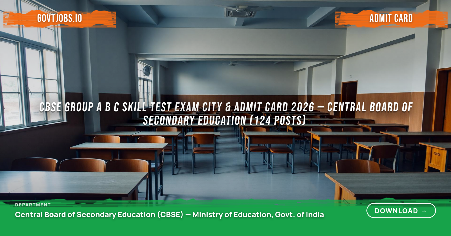 CBSE Group A B C Skill Test Exam City & Admit Card 2026 — Central Board of Secondary Education (124 Posts)