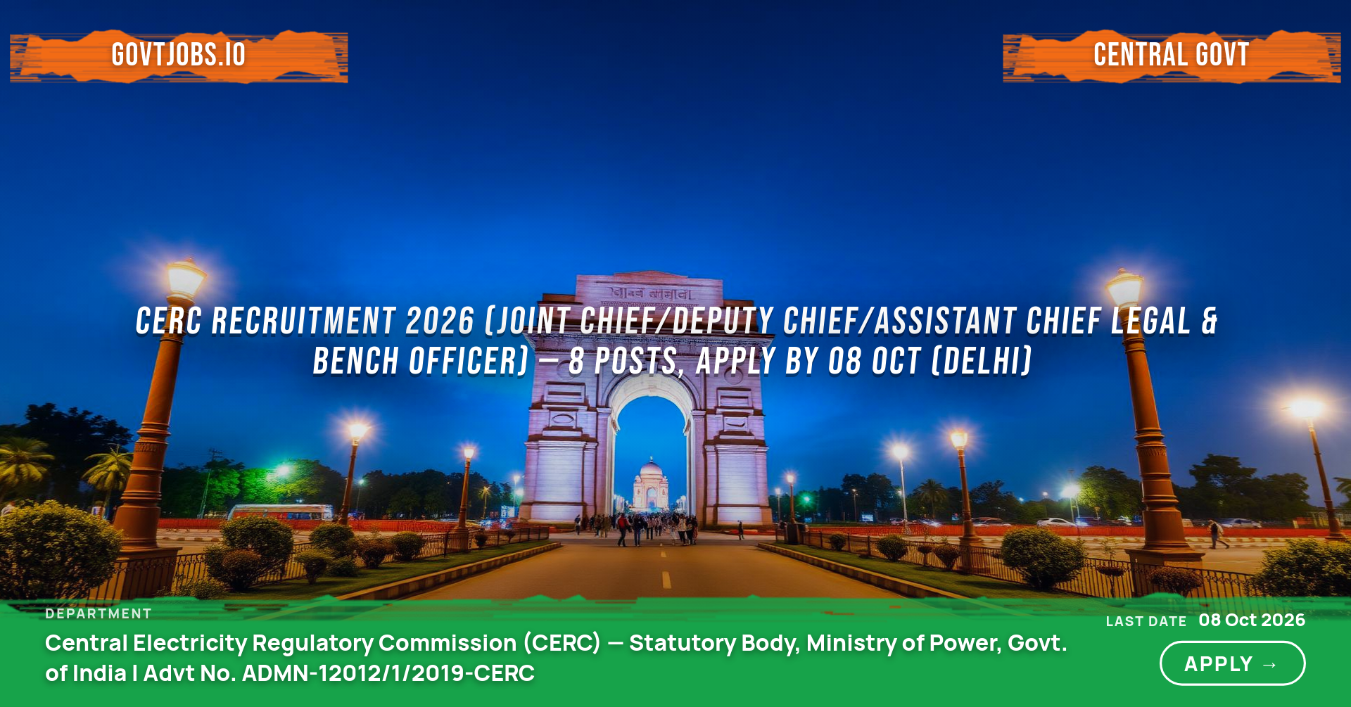 CERC Recruitment 2026 (Joint Chief/Deputy Chief/Assistant Chief Legal & Bench Officer) — 8 Posts, Apply by 08 Oct (Delhi)