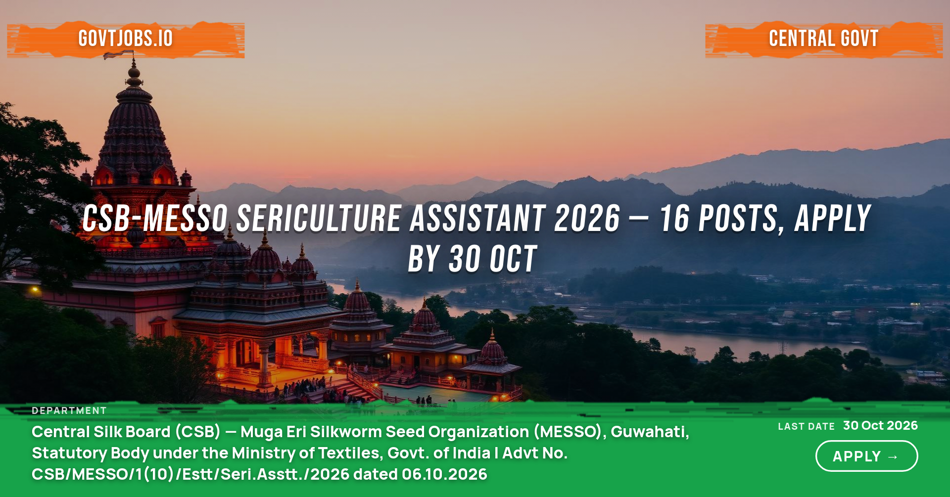 CSB-MESSO Sericulture Assistant 2026 — 16 Posts, Apply by 30 Oct