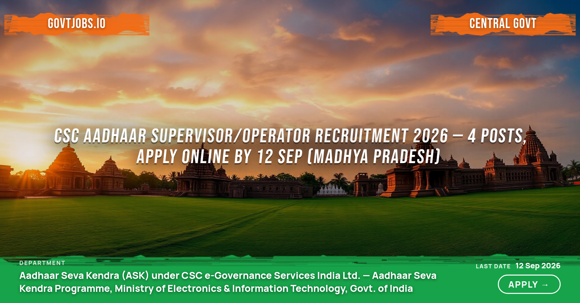 CSC Aadhaar Supervisor/Operator Recruitment 2026 — 4 Posts, Apply Online by 12 Sep (Madhya Pradesh)