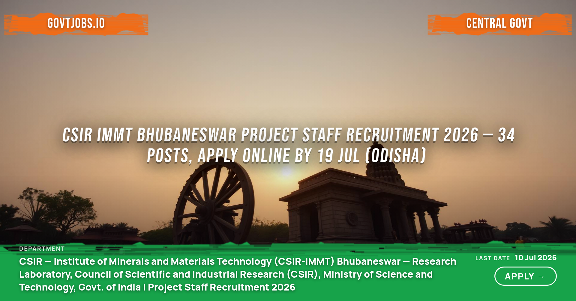 CSIR IMMT Bhubaneswar Project Staff Recruitment 2026 — 34 Posts, Apply Online by 19 Jul (Odisha)