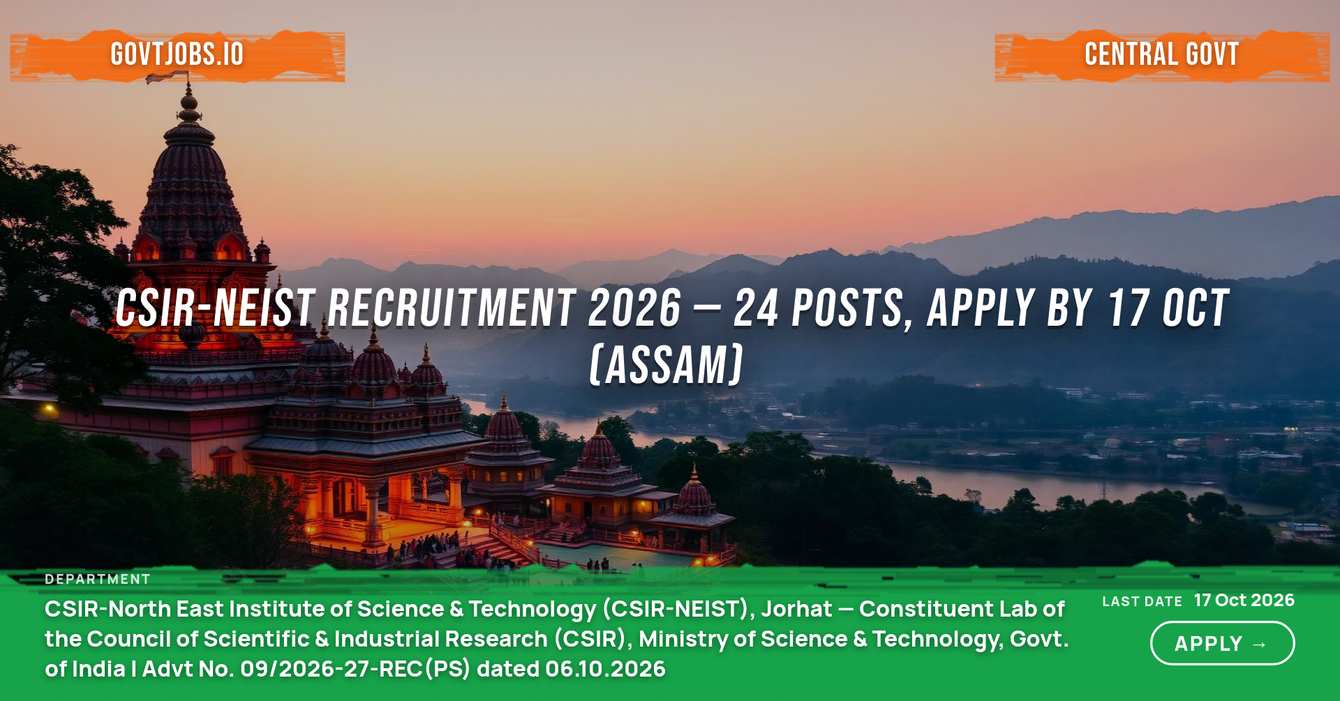 CSIR-NEIST Recruitment 2026 — 24 Posts, Apply by 17 Oct (Assam)