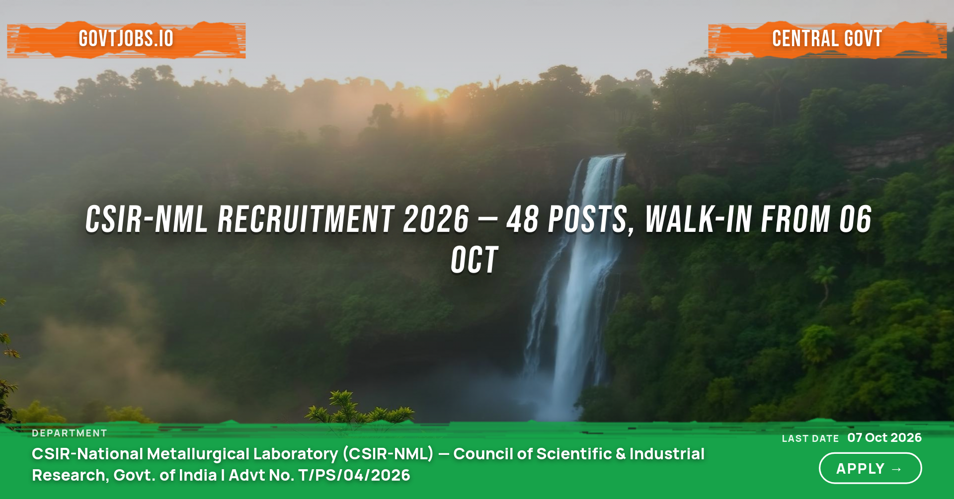 CSIR-NML Recruitment 2026 — 48 Posts, Walk-in from 06 Oct
