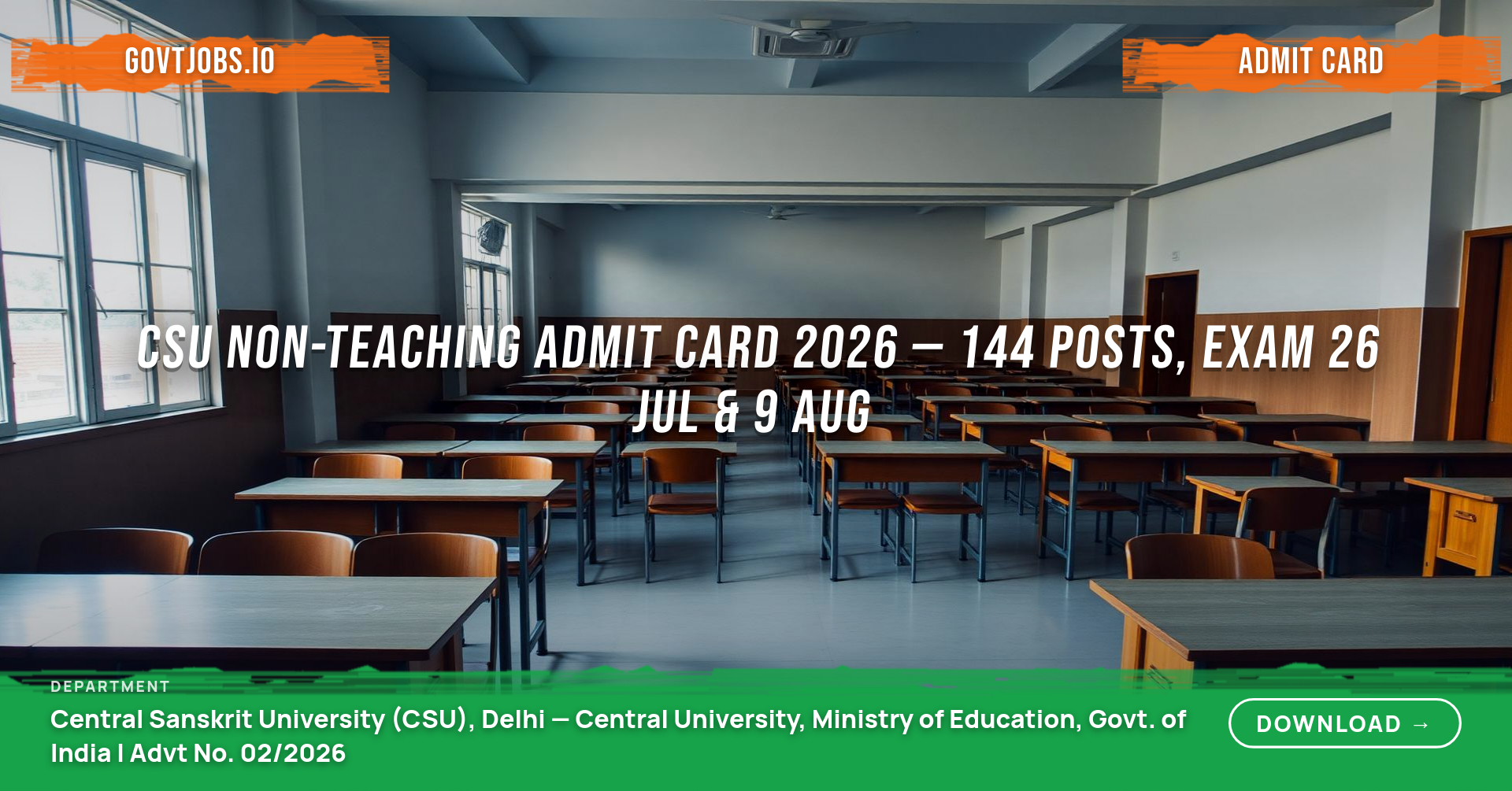 CSU Non-Teaching Admit Card 2026 — 144 Posts, Exam 26 Jul & 9 Aug