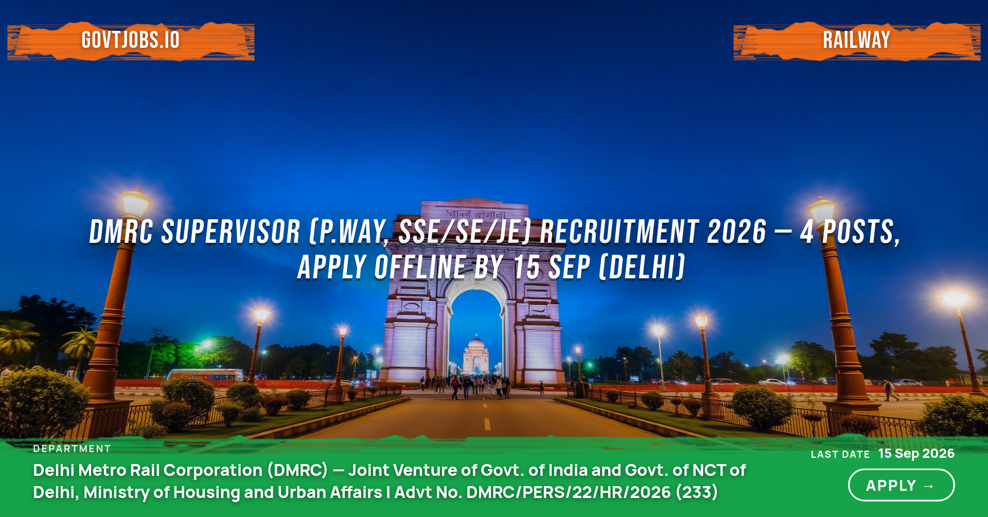 DMRC Supervisor (P.Way, SSE/SE/JE) Recruitment 2026 — 4 Posts, Apply Offline by 15 Sep (Delhi)