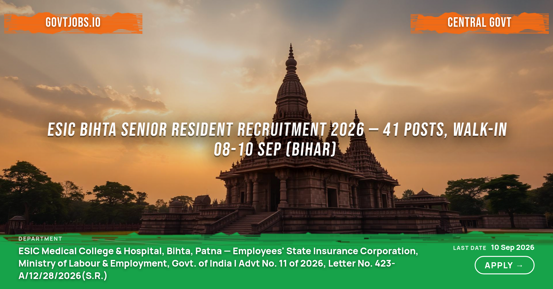 ESIC Bihta Senior Resident Recruitment 2026 — 41 Posts, Walk-in 08-10 Sep (Bihar)