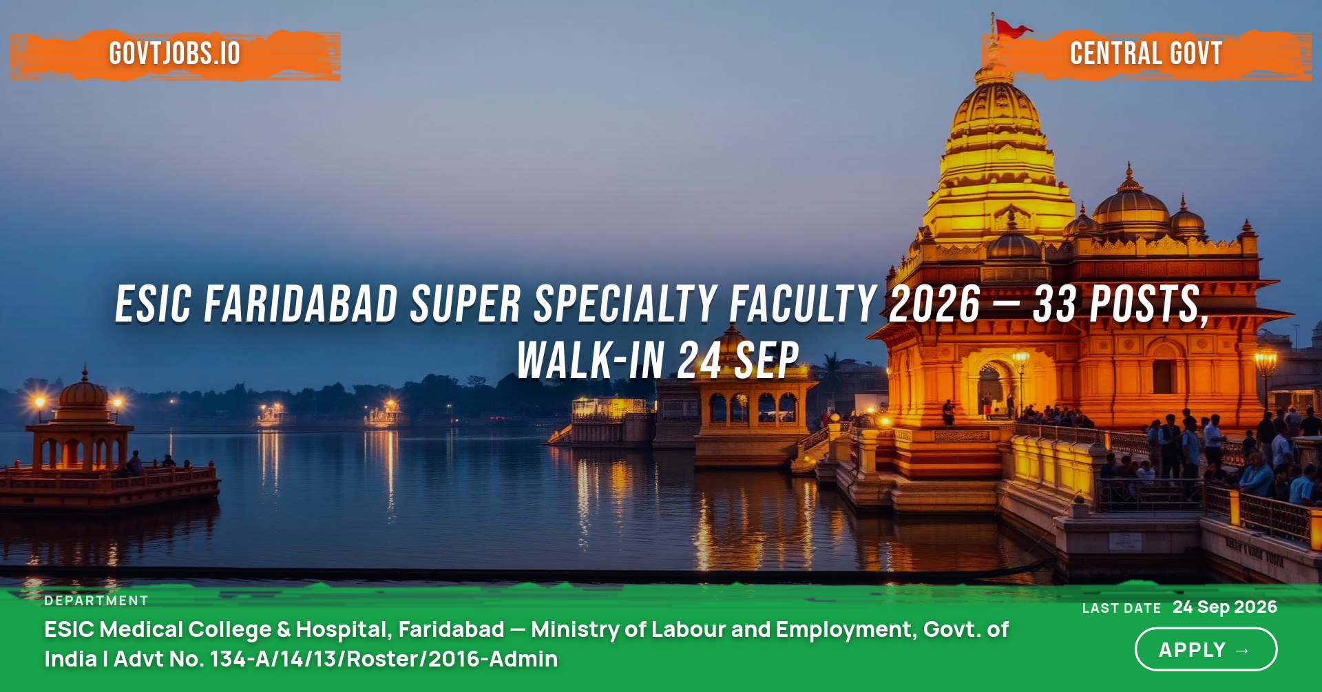 ESIC Faridabad Super Specialty Faculty 2026 — 33 Posts, Walk-in 24 Sep