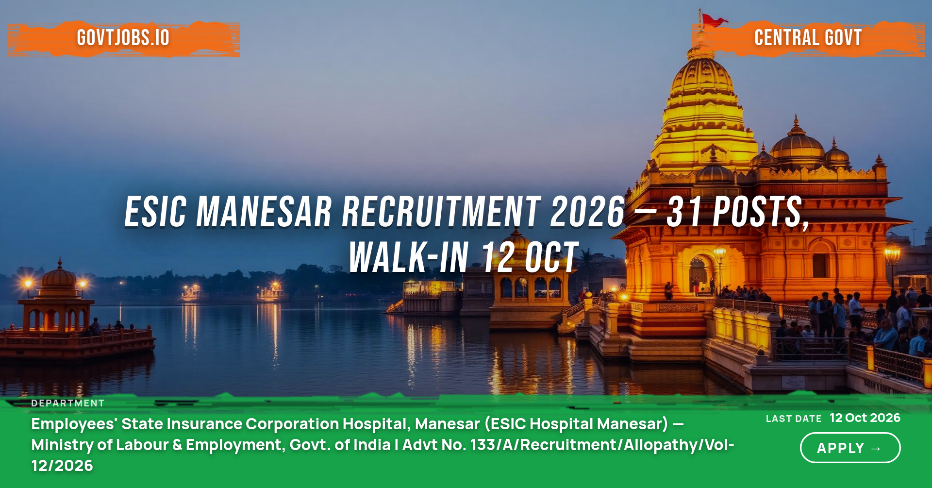 ESIC Manesar Recruitment 2026 — 31 Posts, Walk-in 12 Oct