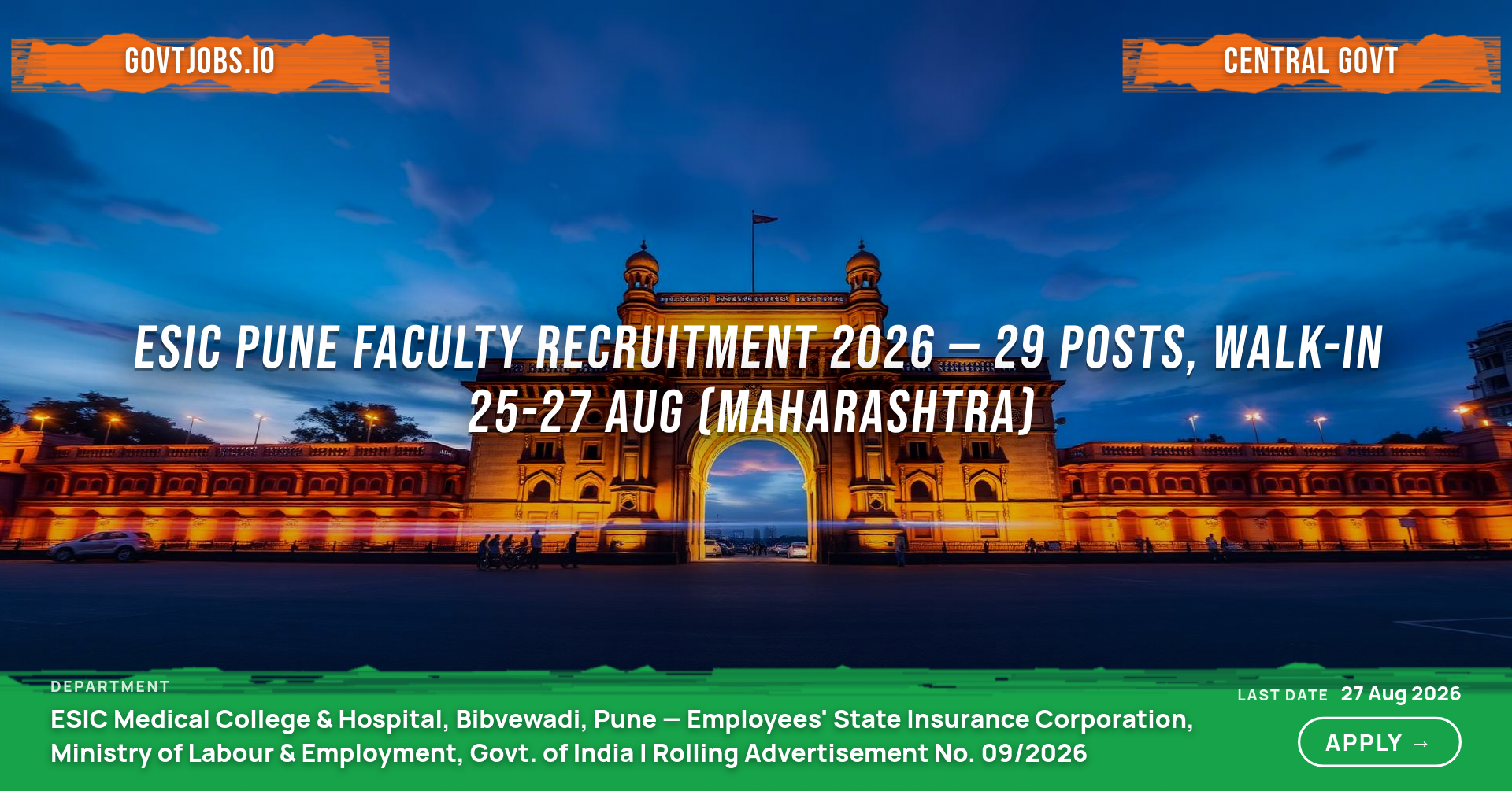 ESIC Pune Faculty Recruitment 2026 — 29 Posts, Walk-in 25-27 Aug (Maharashtra)