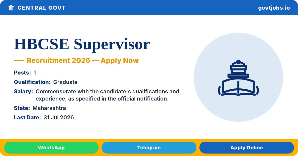 HBCSE Supervisor 2026 — 1 Post, Apply by 31 Jul (Maharashtra)