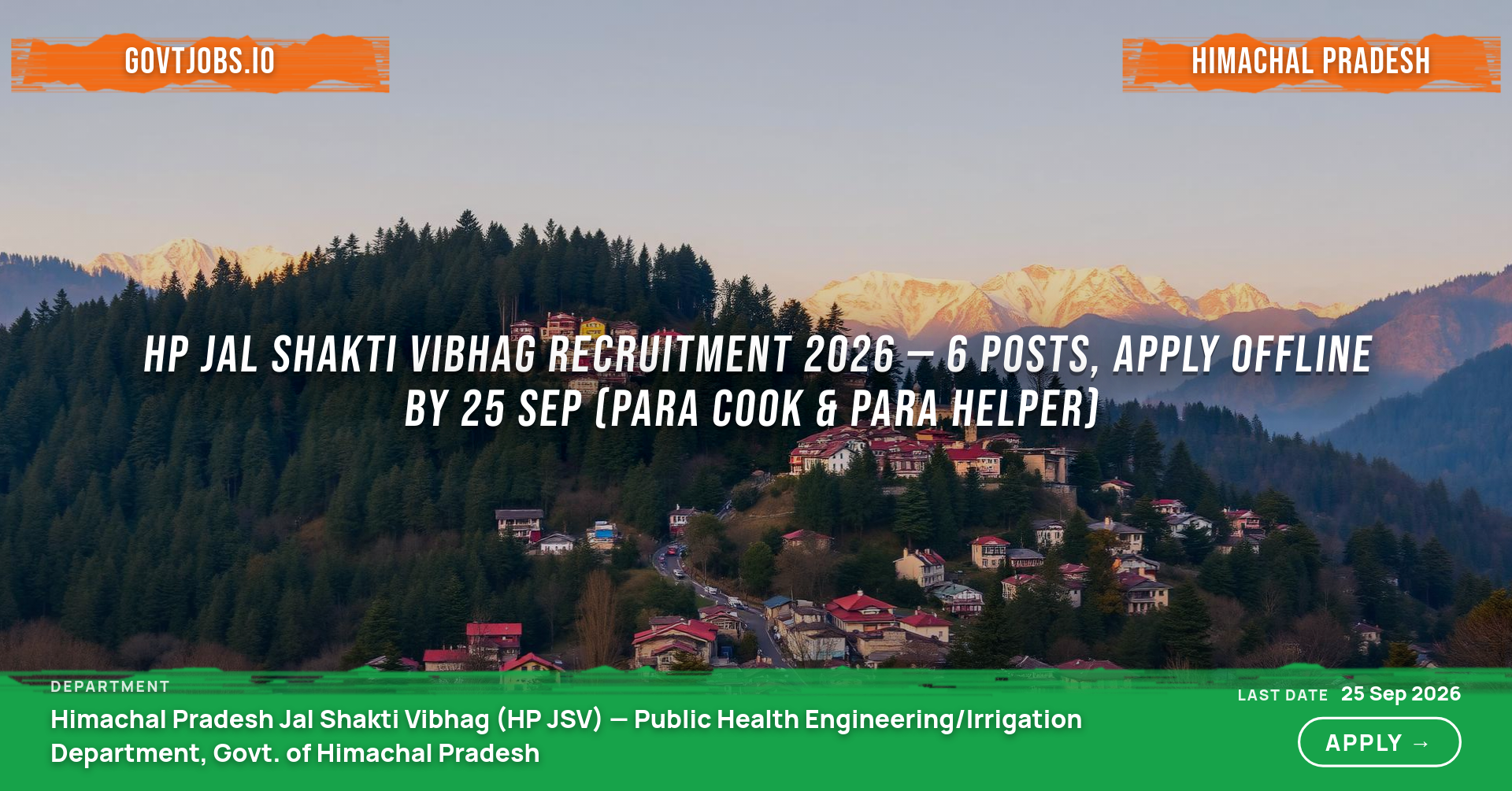 HP Jal Shakti Vibhag Recruitment 2026 — 6 Posts, Apply Offline by 25 Sep (Para Cook & Para Helper)