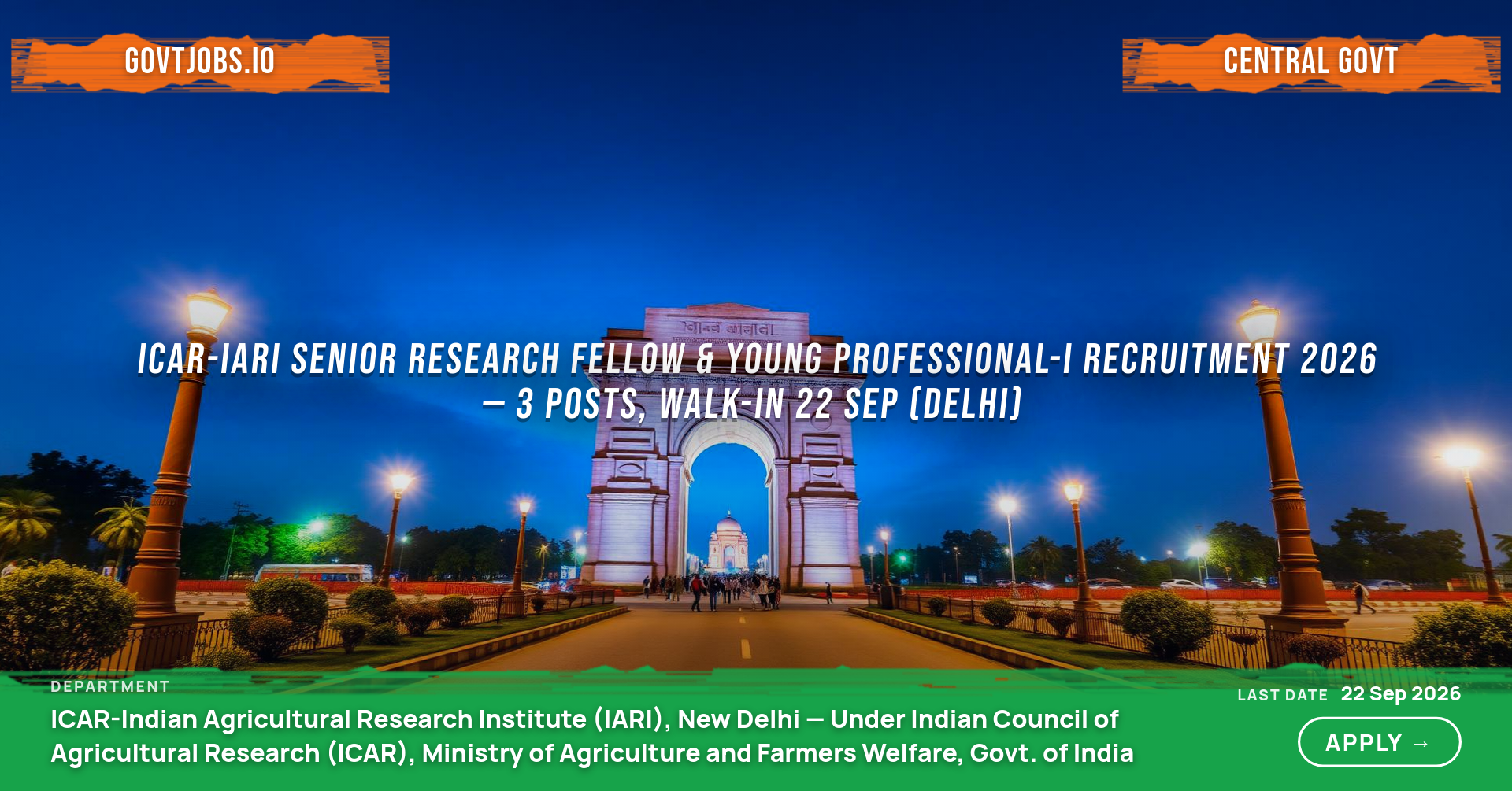 ICAR-IARI Senior Research Fellow & Young Professional-I Recruitment 2026 — 3 Posts, Walk-in 22 Sep (Delhi)