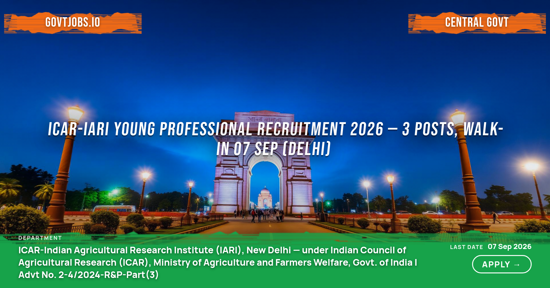 ICAR-IARI Young Professional Recruitment 2026 — 3 Posts, Walk-in 07 Sep (Delhi)