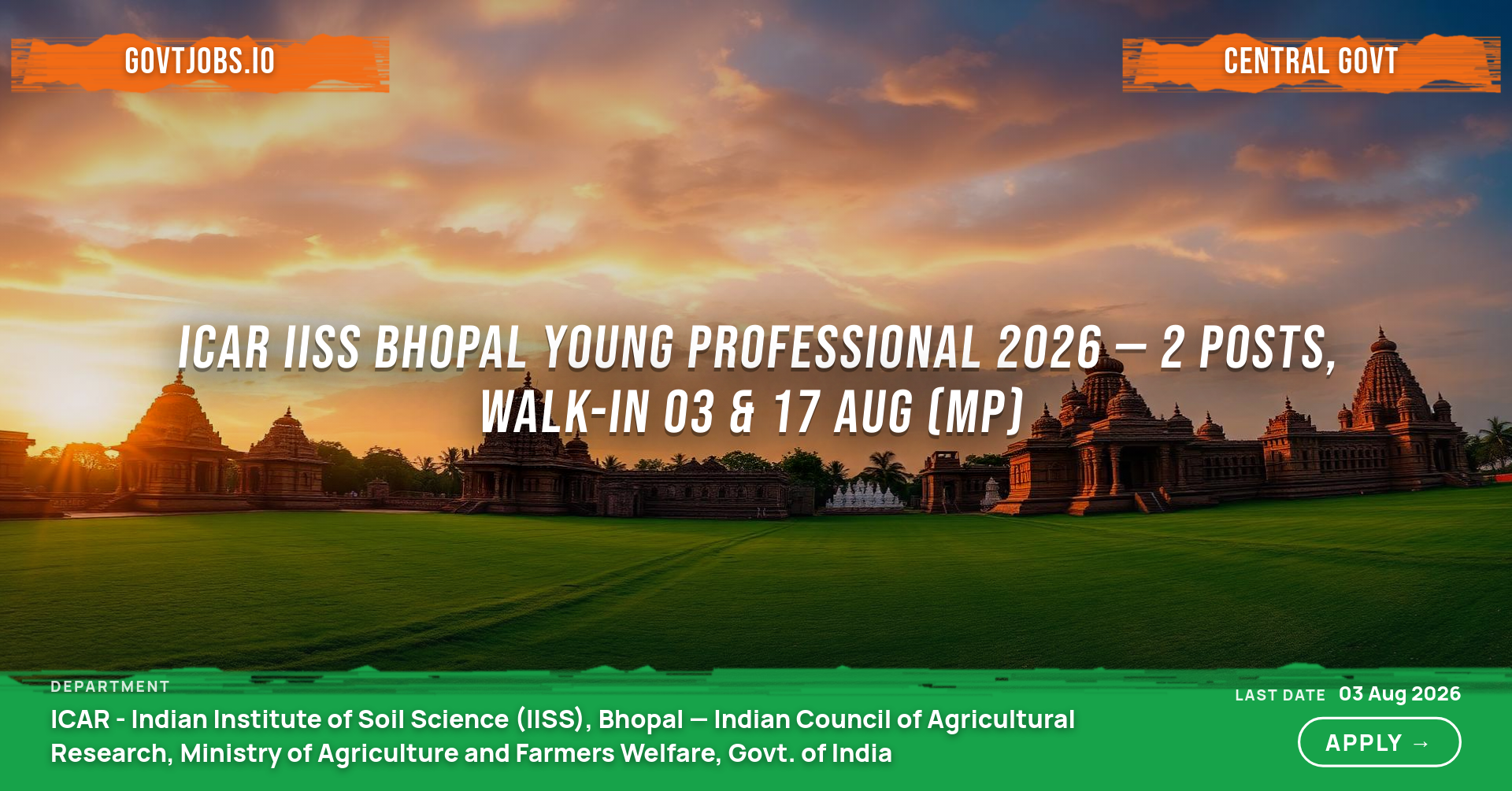 ICAR IISS Bhopal Young Professional 2026 — 2 Posts, Walk-in 03 & 17 Aug (MP)
