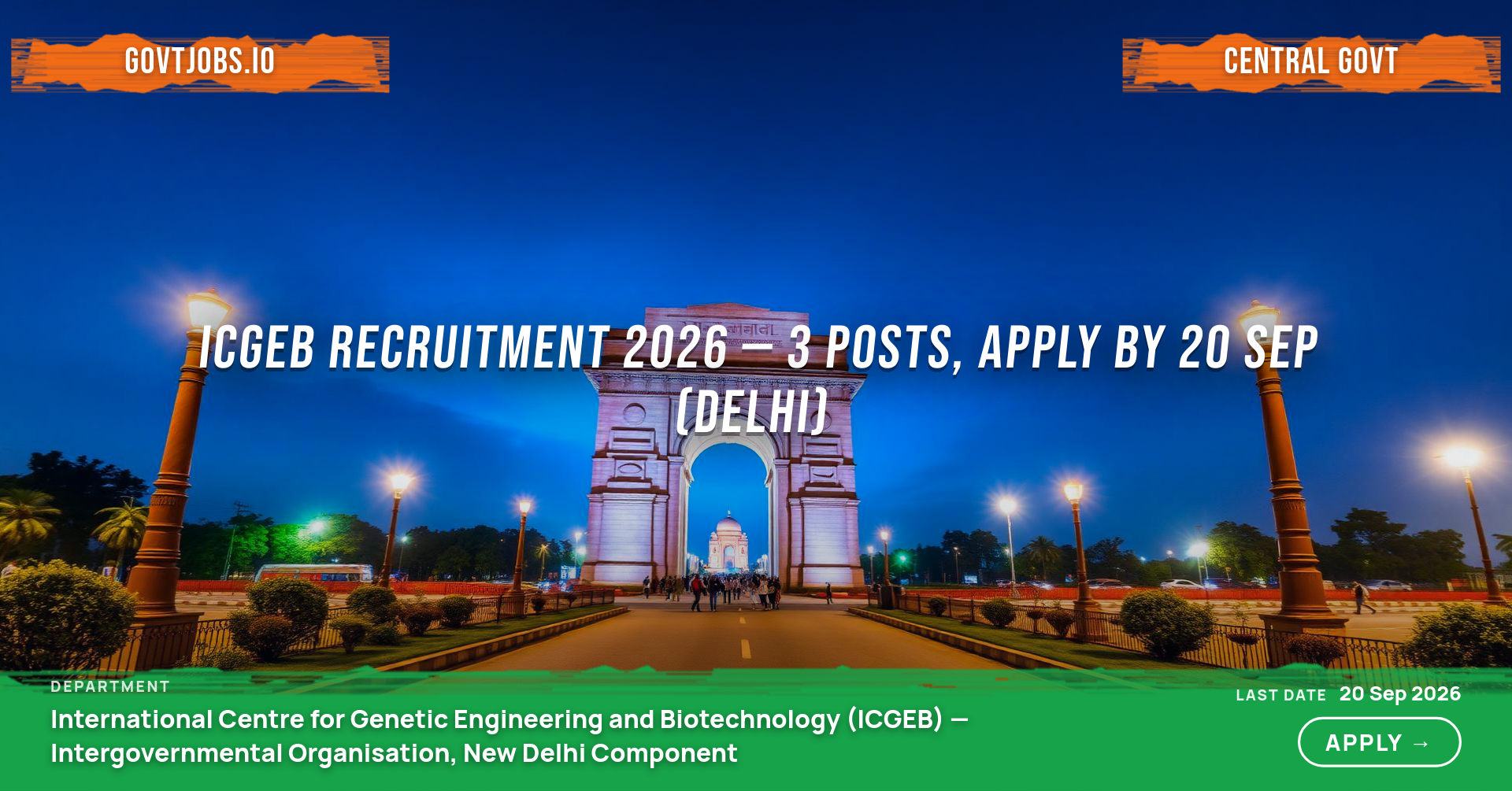 ICGEB Recruitment 2026 — 3 Posts, Apply by 20 Sep (Delhi)