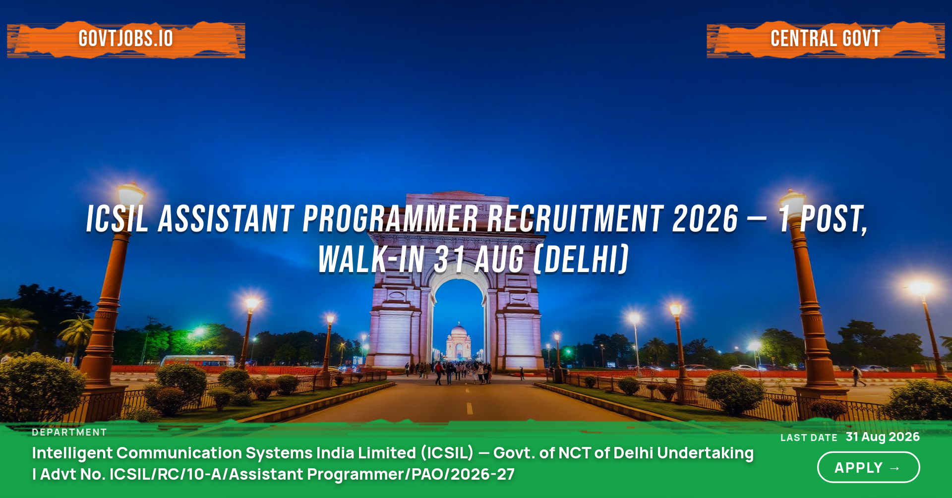 ICSIL Assistant Programmer Recruitment 2026 — 1 Post, Walk-in 31 Aug (Delhi)