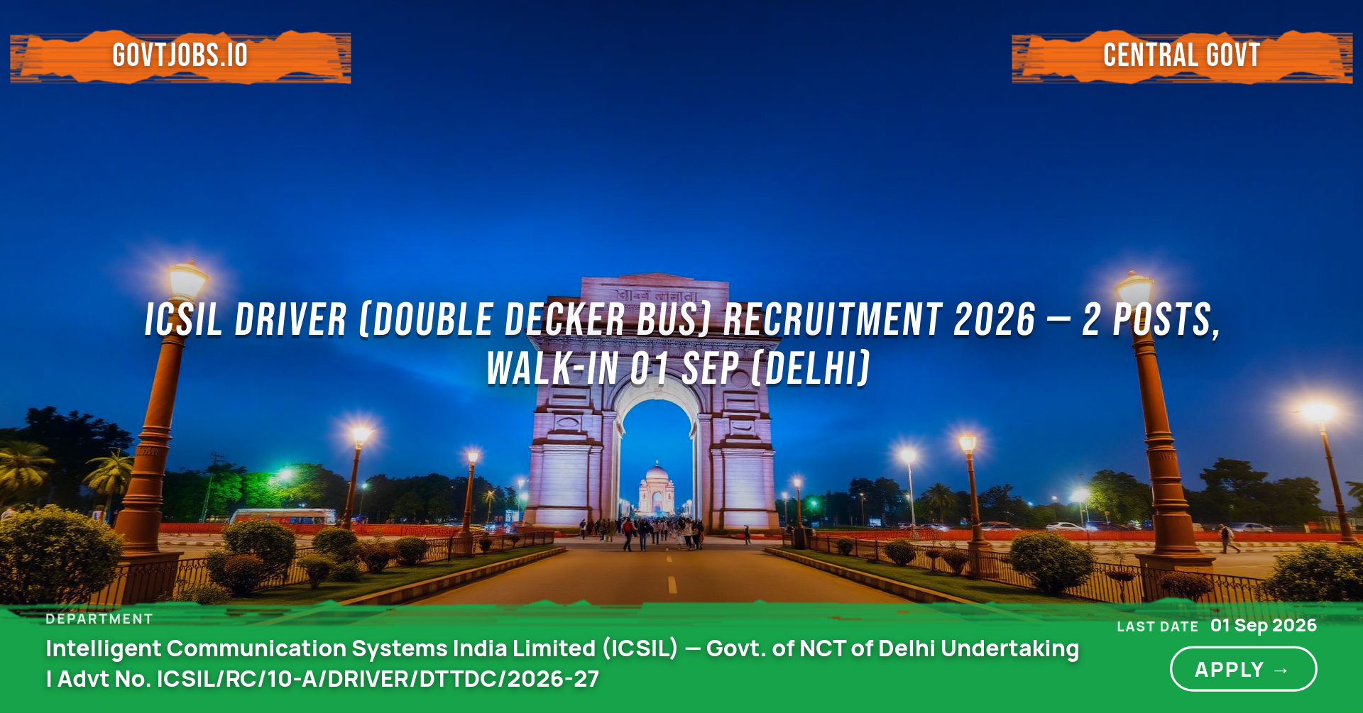 ICSIL Driver (Double Decker Bus) Recruitment 2026 — 2 Posts, Walk-in 01 Sep (Delhi)