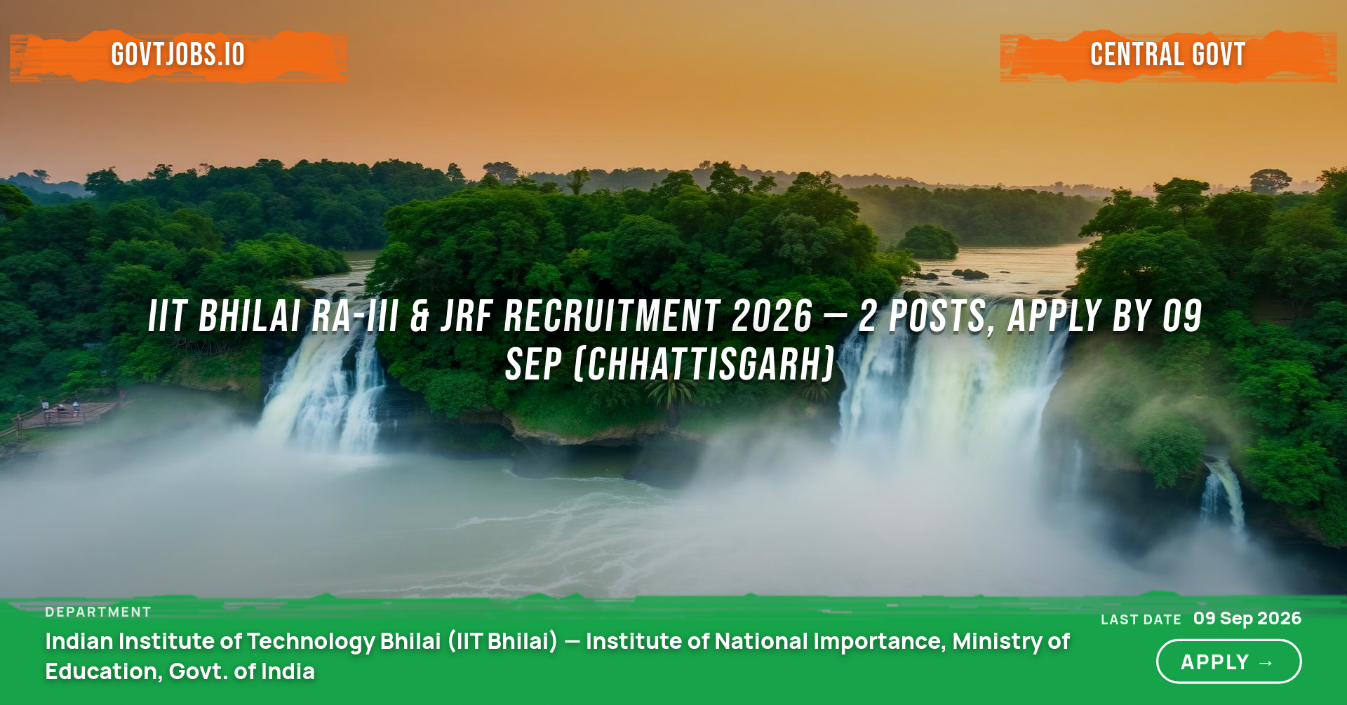IIT Bhilai RA-III & JRF Recruitment 2026 — 2 Posts, Apply by 09 Sep (Chhattisgarh)