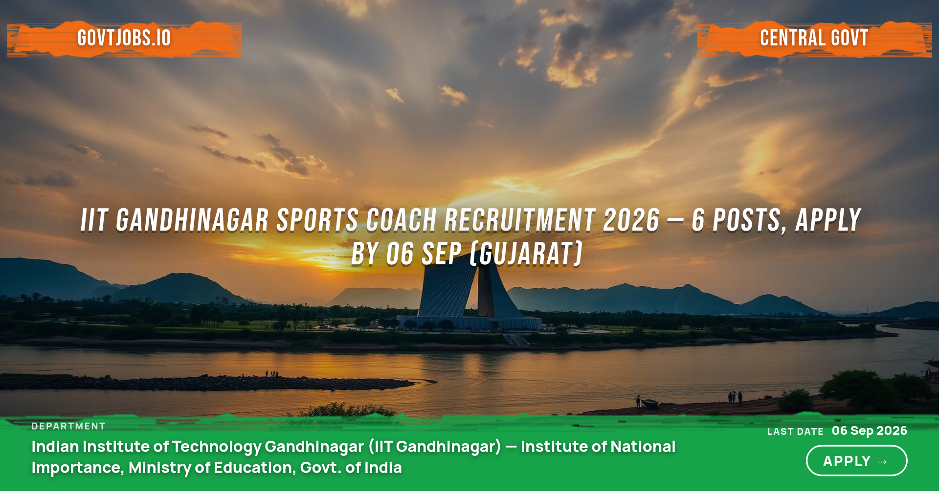 IIT Gandhinagar Sports Coach Recruitment 2026 — 6 Posts, Apply by 06 Sep (Gujarat)