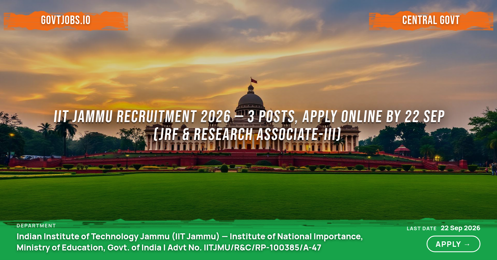 IIT Jammu Recruitment 2026 — 3 Posts, Apply Online by 22 Sep (JRF & Research Associate-III)