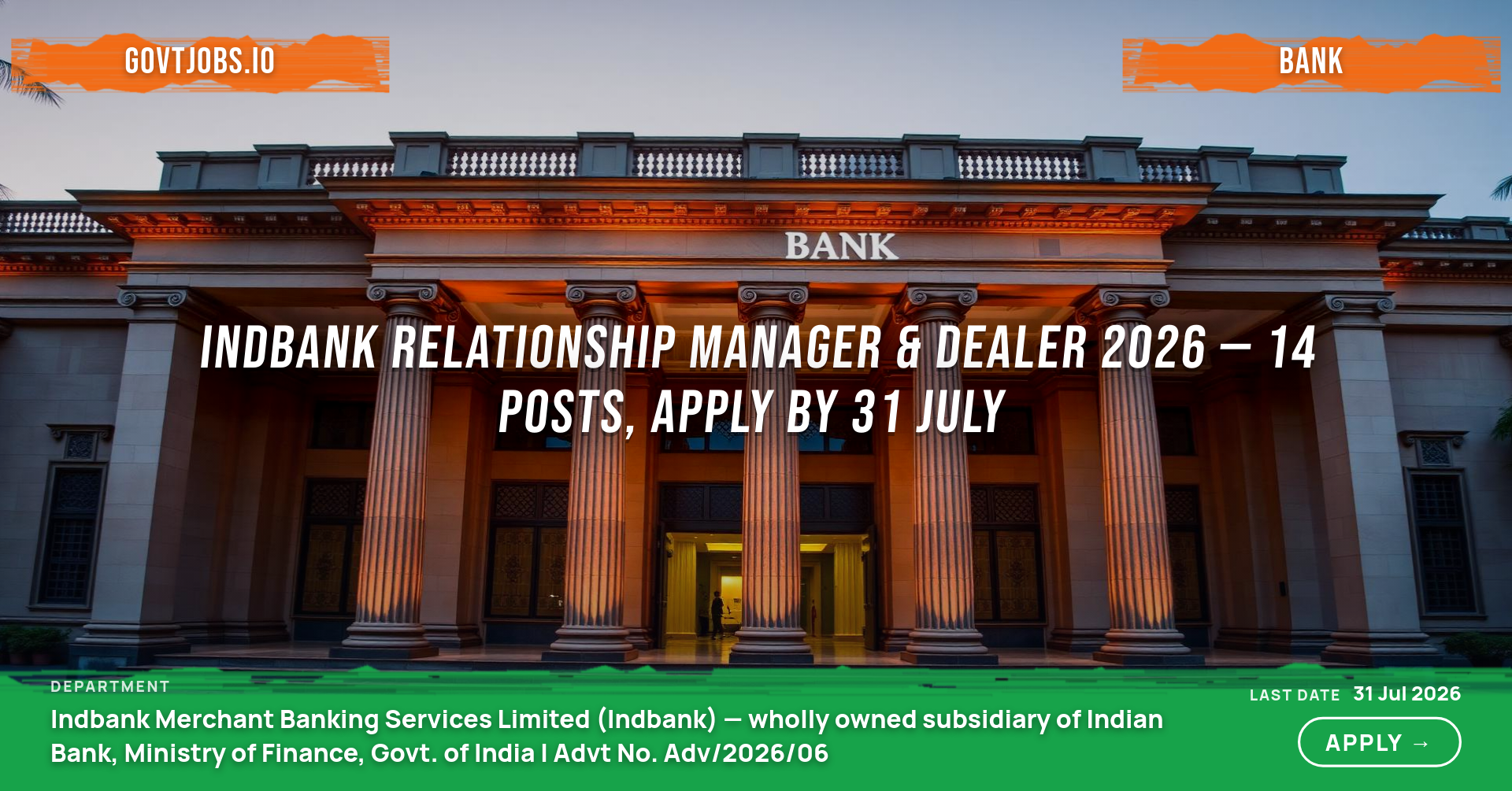 Indbank Relationship Manager & Dealer 2026 — 14 Posts, Apply by 31 July
