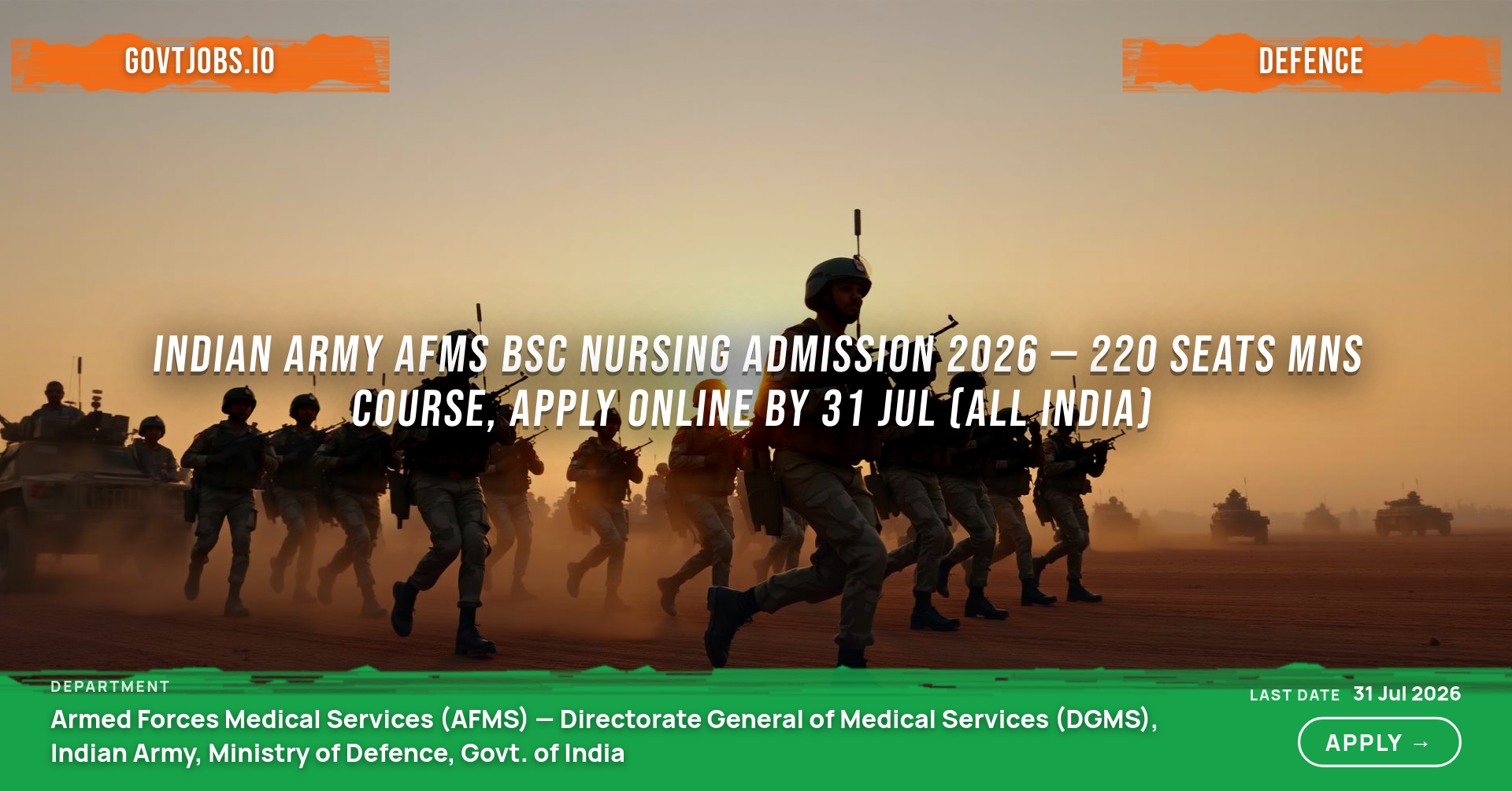 Indian Army AFMS BSc Nursing Admission 2026 — 220 Seats MNS Course, Apply Online by 31 Jul (All India)