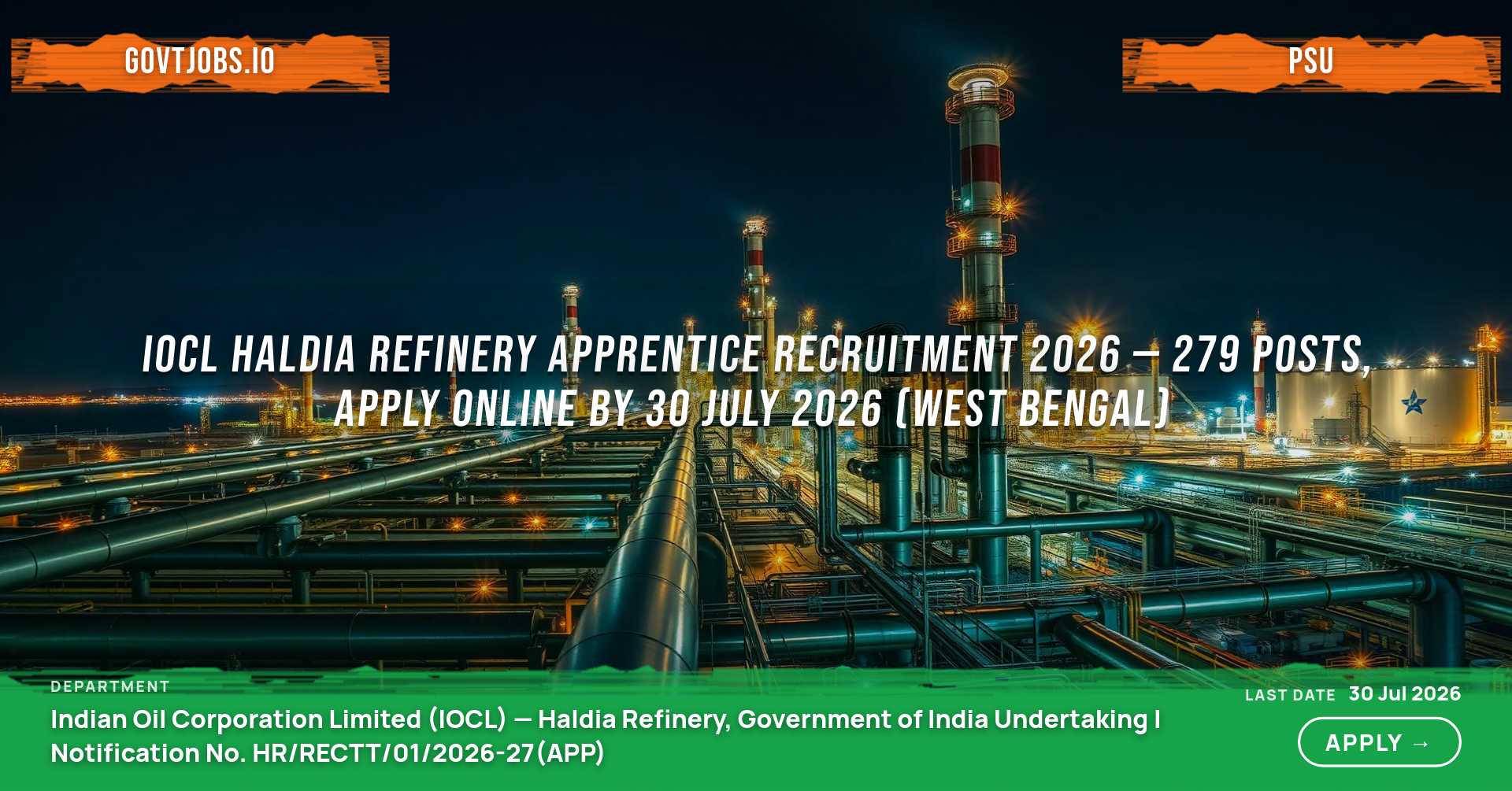 IOCL Haldia Refinery Apprentice Recruitment 2026 — 279 Posts, Apply Online by 30 July 2026 (West Bengal)