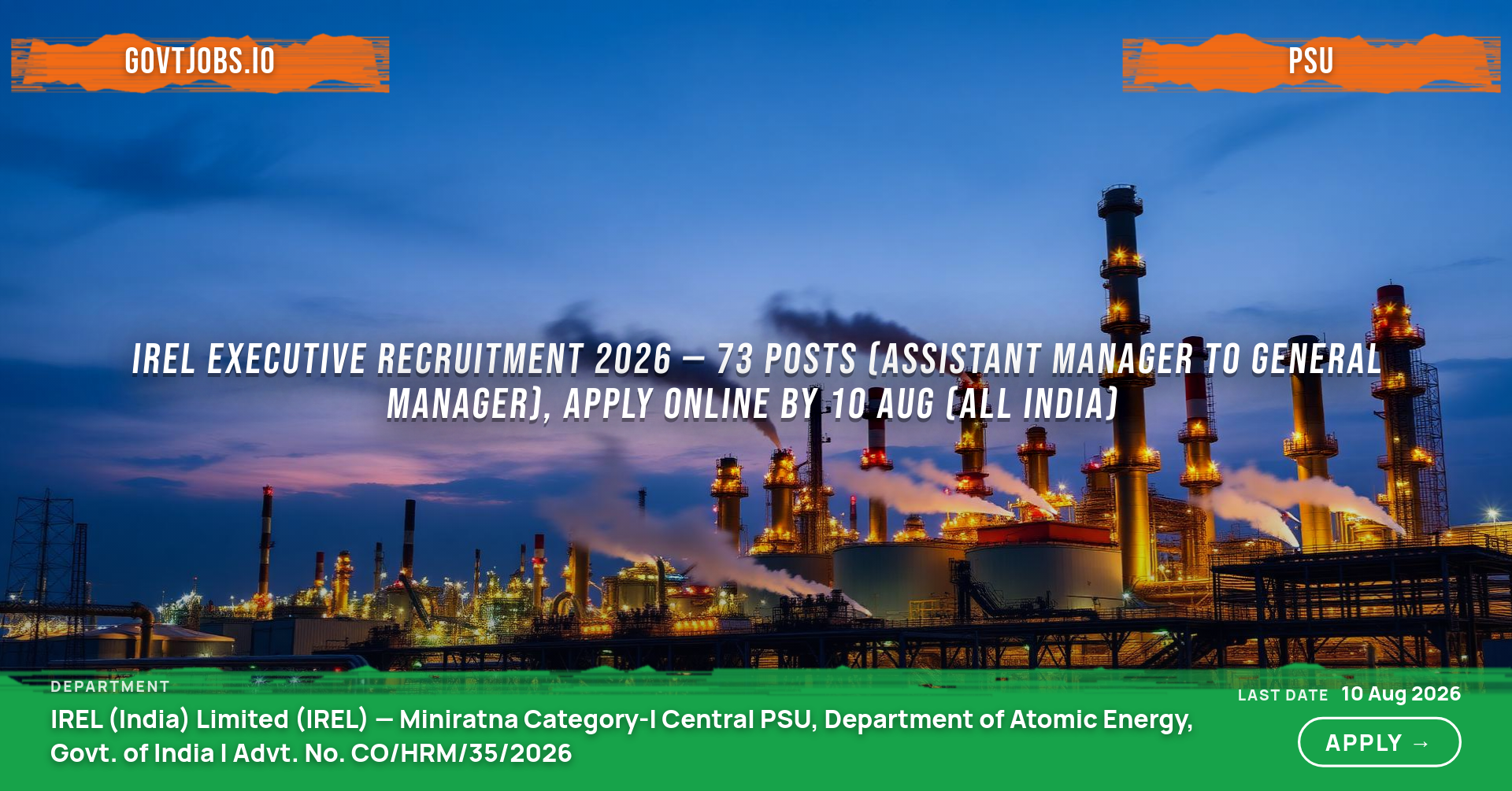 IREL Executive Recruitment 2026 — 73 Posts (Assistant Manager to General Manager), Apply Online by 10 Aug (All India)