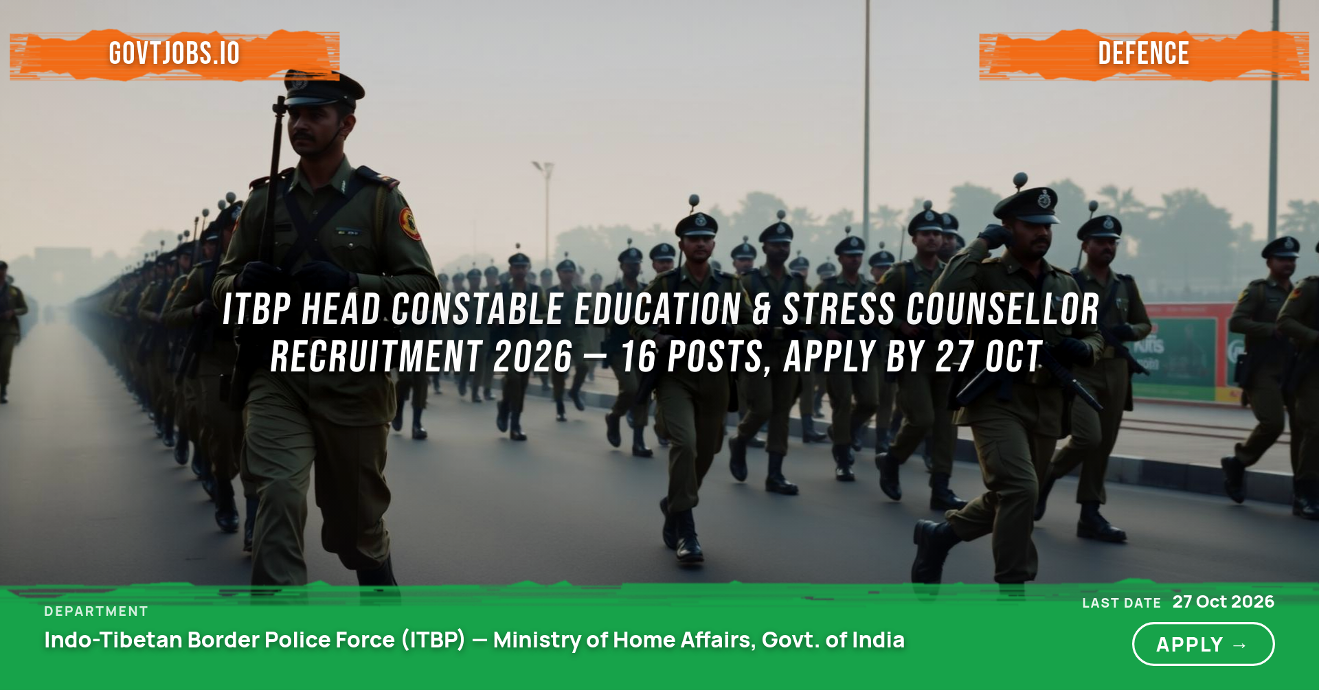 ITBP Head Constable Education & Stress Counsellor Recruitment 2026 — 16 Posts, Apply by 27 Oct