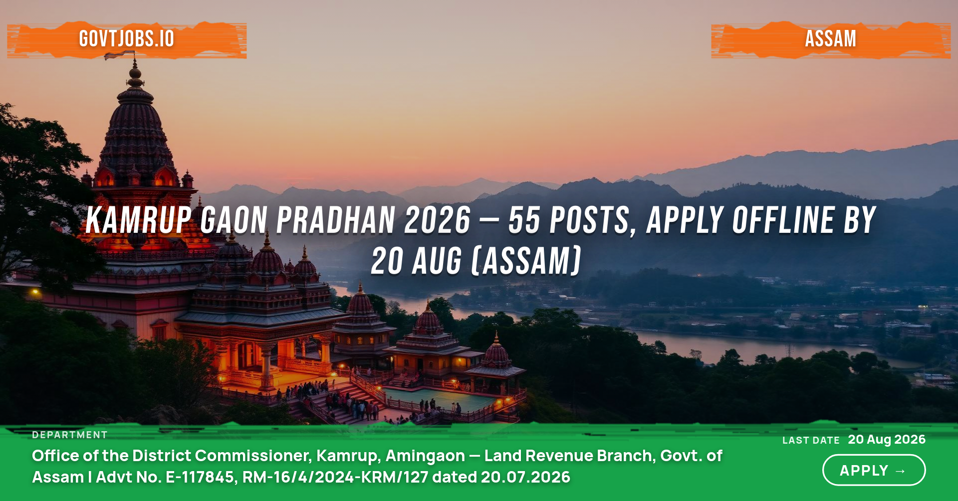 Kamrup Gaon Pradhan 2026 — 55 Posts, Apply Offline by 20 Aug (Assam)