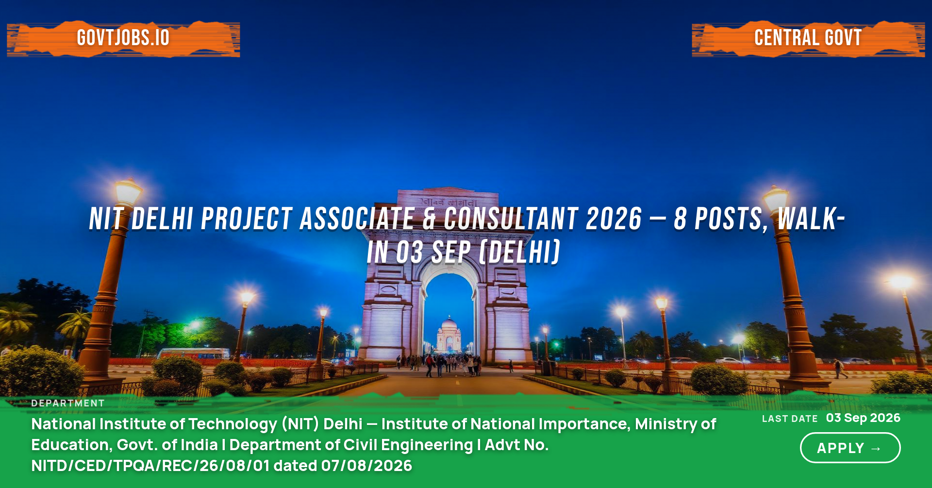 NIT Delhi Project Associate & Consultant 2026 — 8 Posts, Walk-in 03 Sep (Delhi)