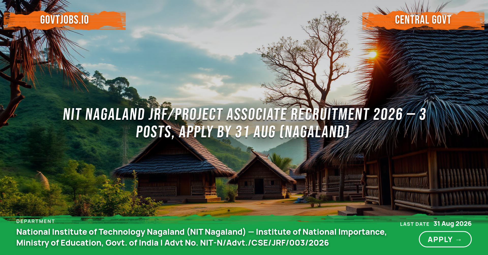 NIT Nagaland JRF/Project Associate Recruitment 2026 — 3 Posts, Apply by 31 Aug (Nagaland)
