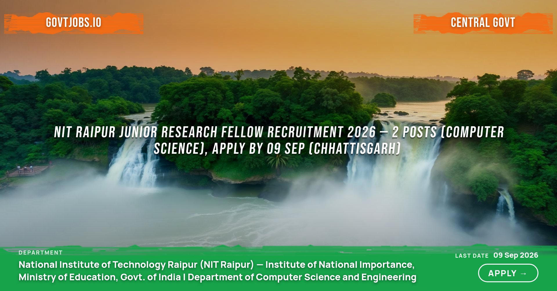 NIT Raipur Junior Research Fellow Recruitment 2026 — 2 Posts (Computer Science), Apply by 09 Sep (Chhattisgarh)