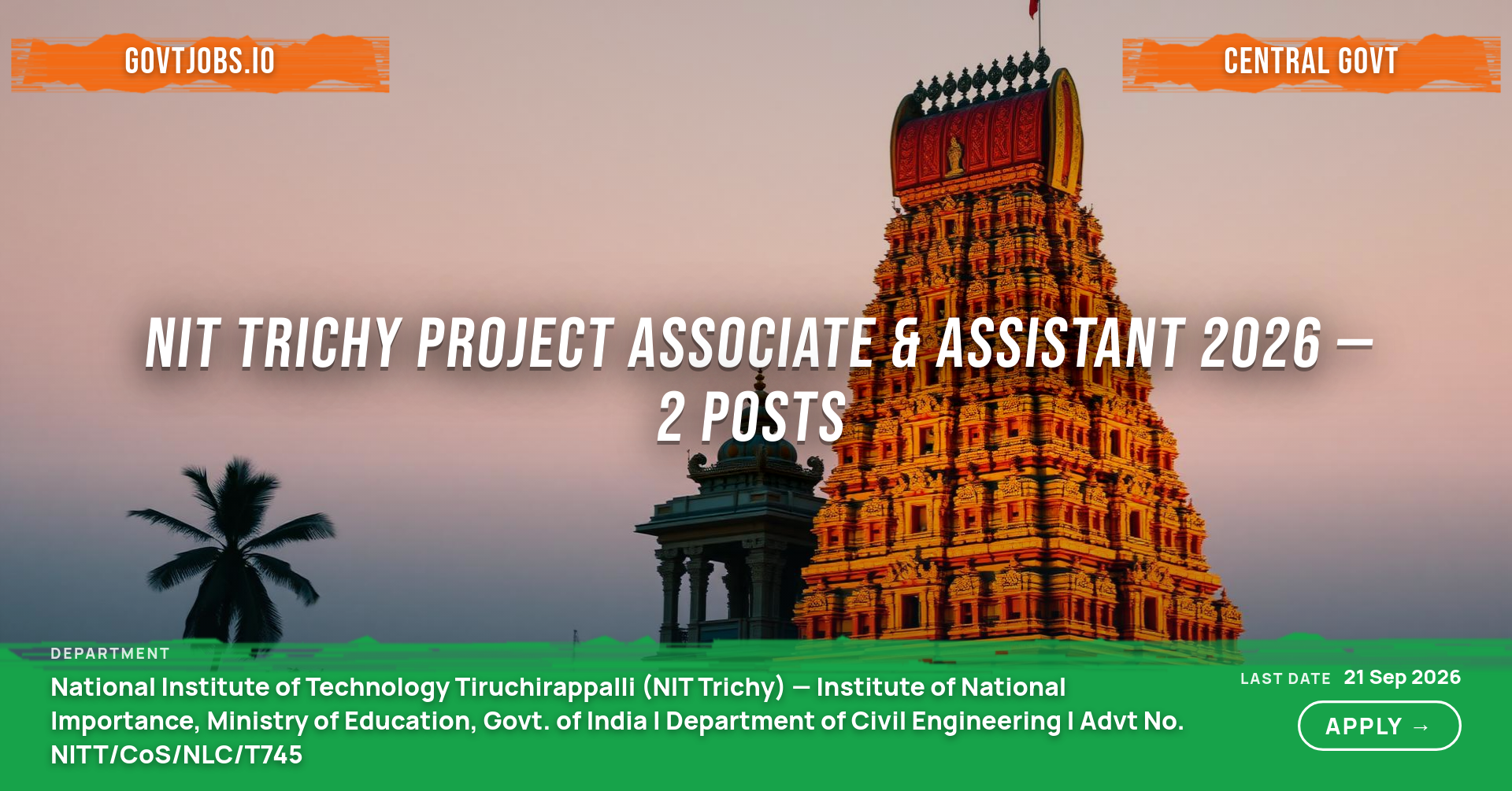 NIT Trichy Project Associate & Assistant 2026 — 2 Posts