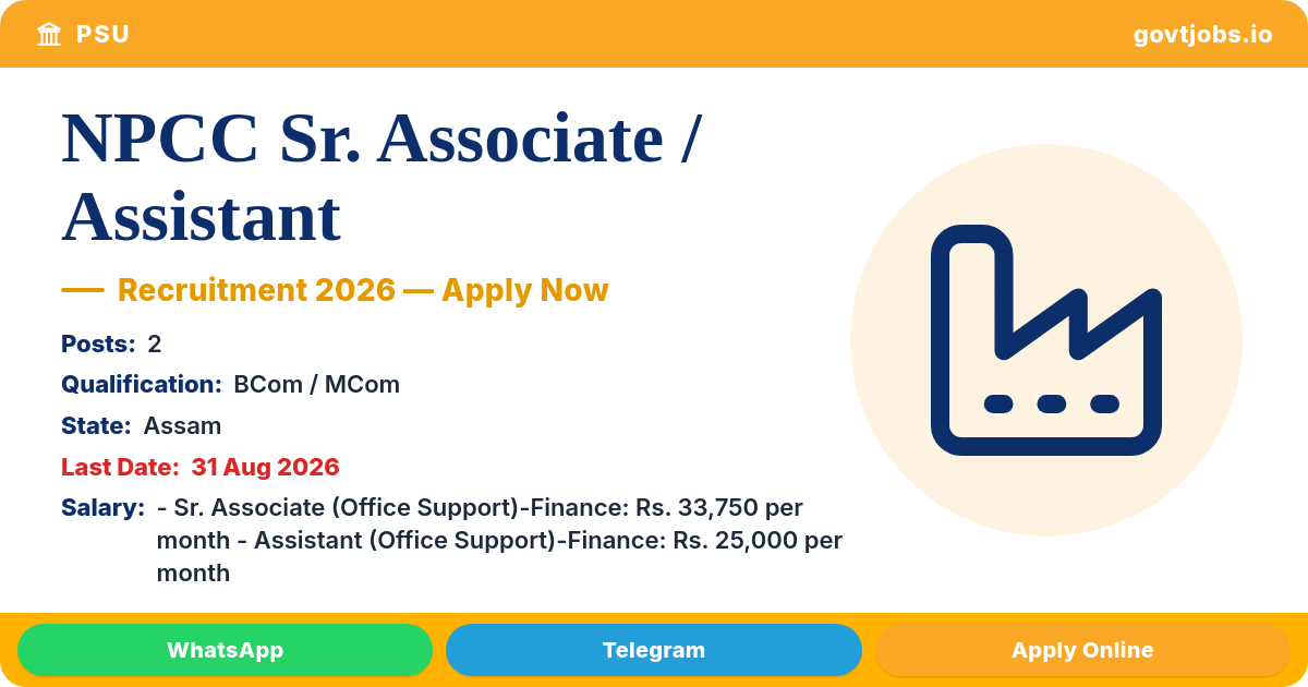 NPCC Sr. Associate / Assistant (Office Support)-Finance Recruitment 2026 — 2 Posts, Walk-in 31 Aug