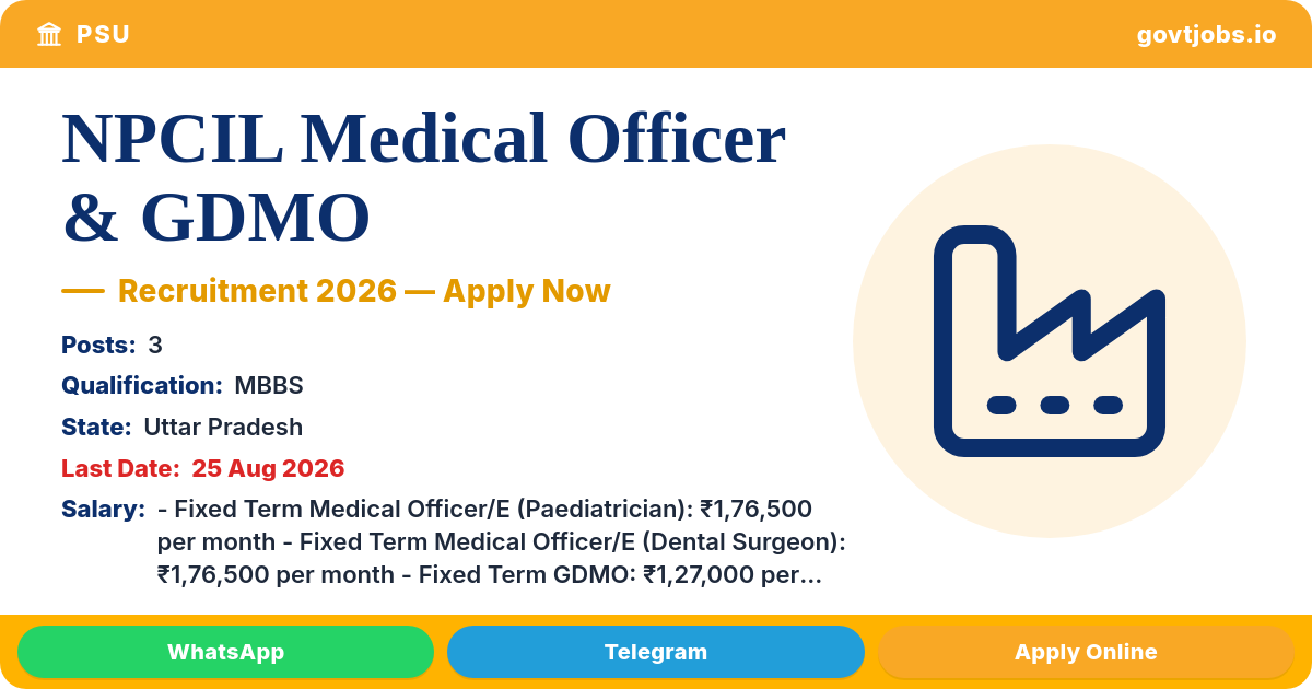 NPCIL Medical Officer & GDMO Recruitment 2026 — 3 Posts, Walk-in 25 Aug