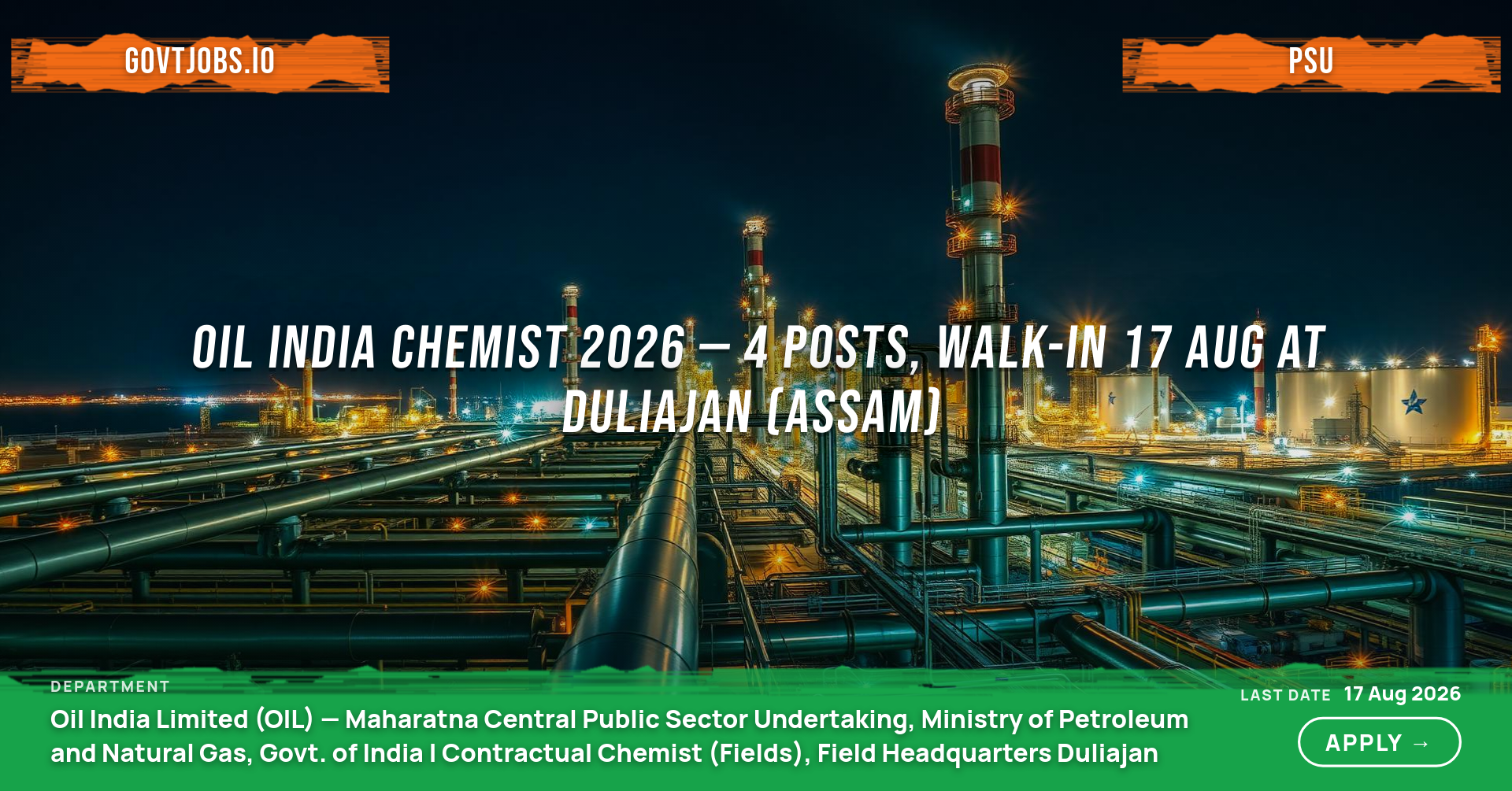 Oil India Chemist 2026 — 4 Posts, Walk-in 17 Aug at Duliajan (Assam)