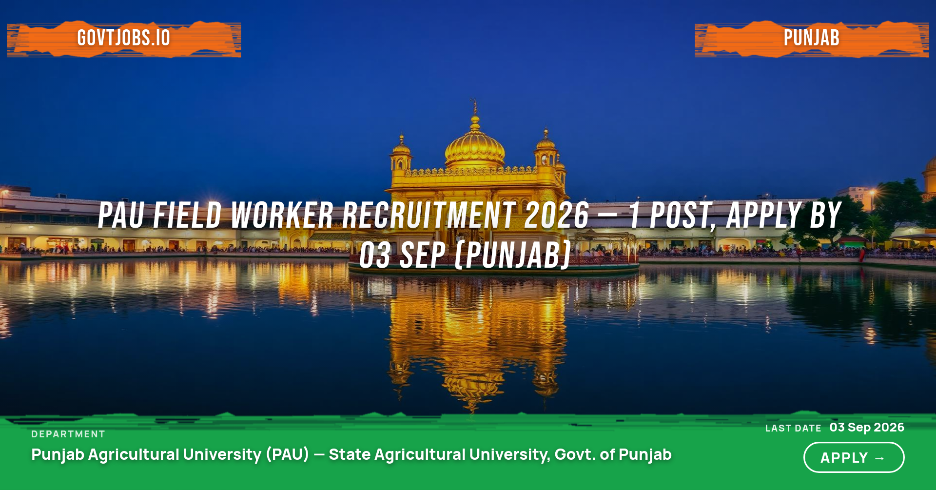 PAU Field Worker Recruitment 2026 — 1 Post, Apply by 03 Sep (Punjab)