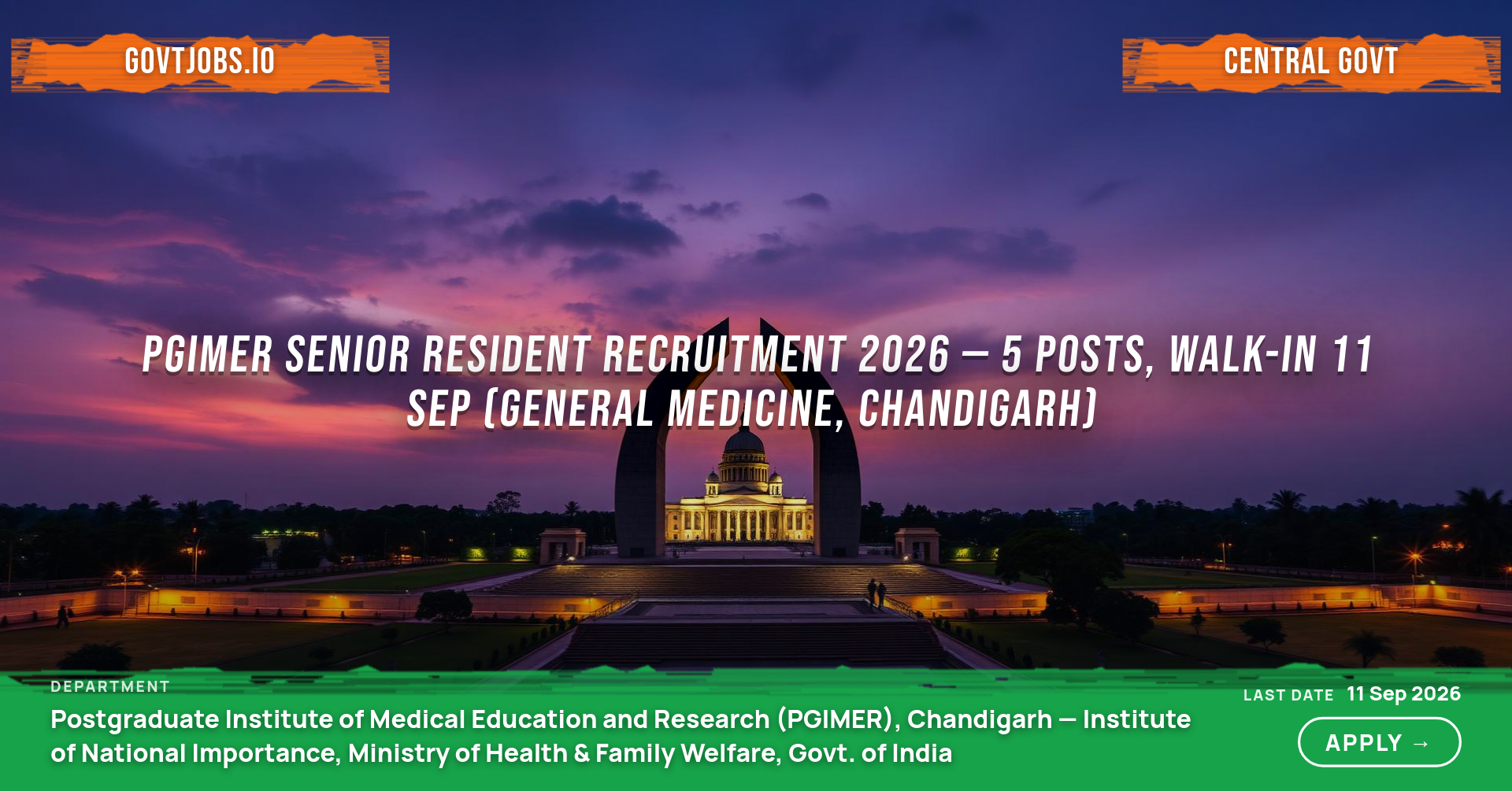 PGIMER Senior Resident Recruitment 2026 — 5 Posts, Walk-in 11 Sep (General Medicine, Chandigarh)