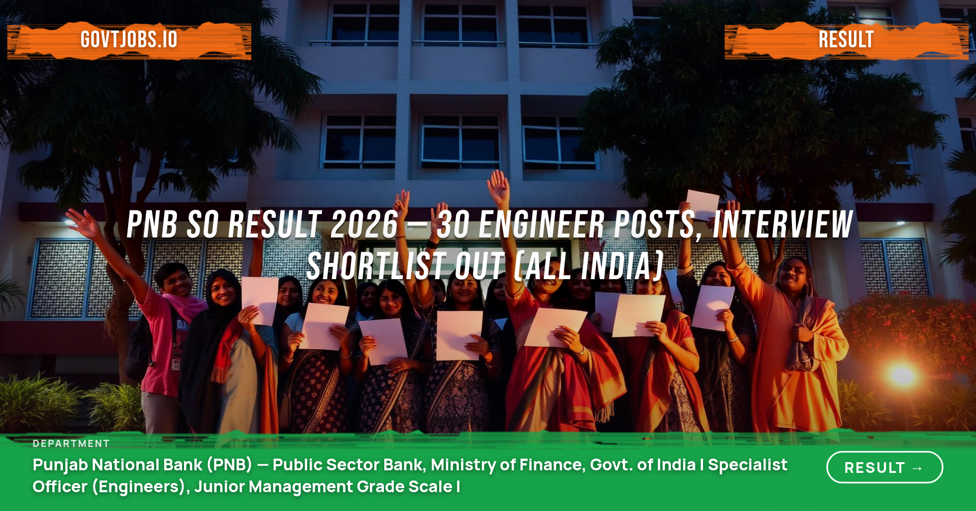PNB SO Result 2026 — 30 Engineer Posts, Interview Shortlist Out (All India)