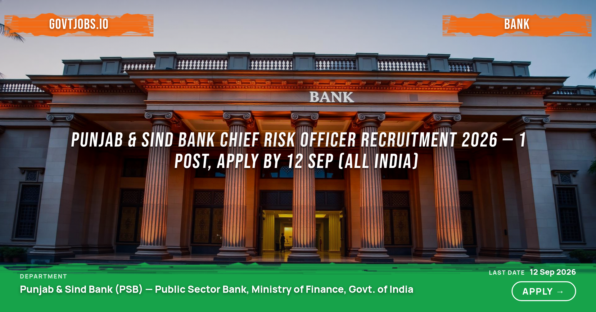 Punjab & Sind Bank Chief Risk Officer Recruitment 2026 — 1 Post, Apply by 12 Sep (All India)