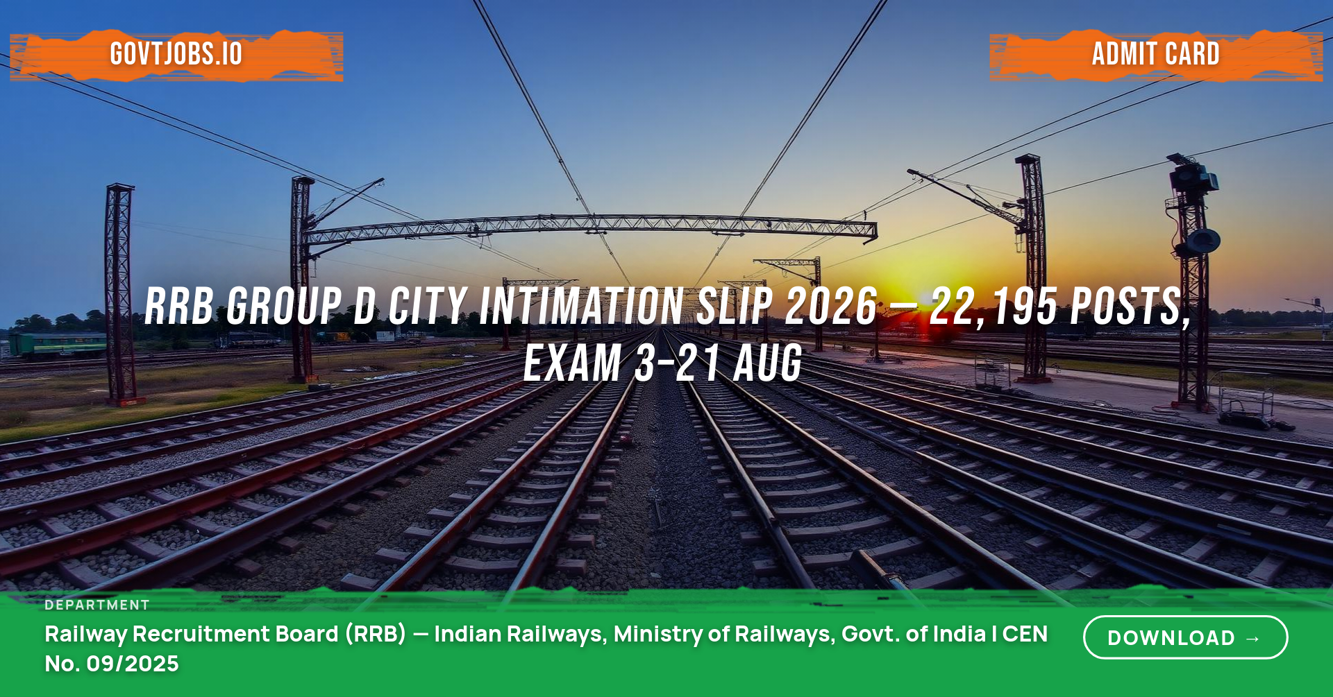 RRB Group D City Intimation Slip 2026 — 22,195 Posts, Exam 3–21 Aug
