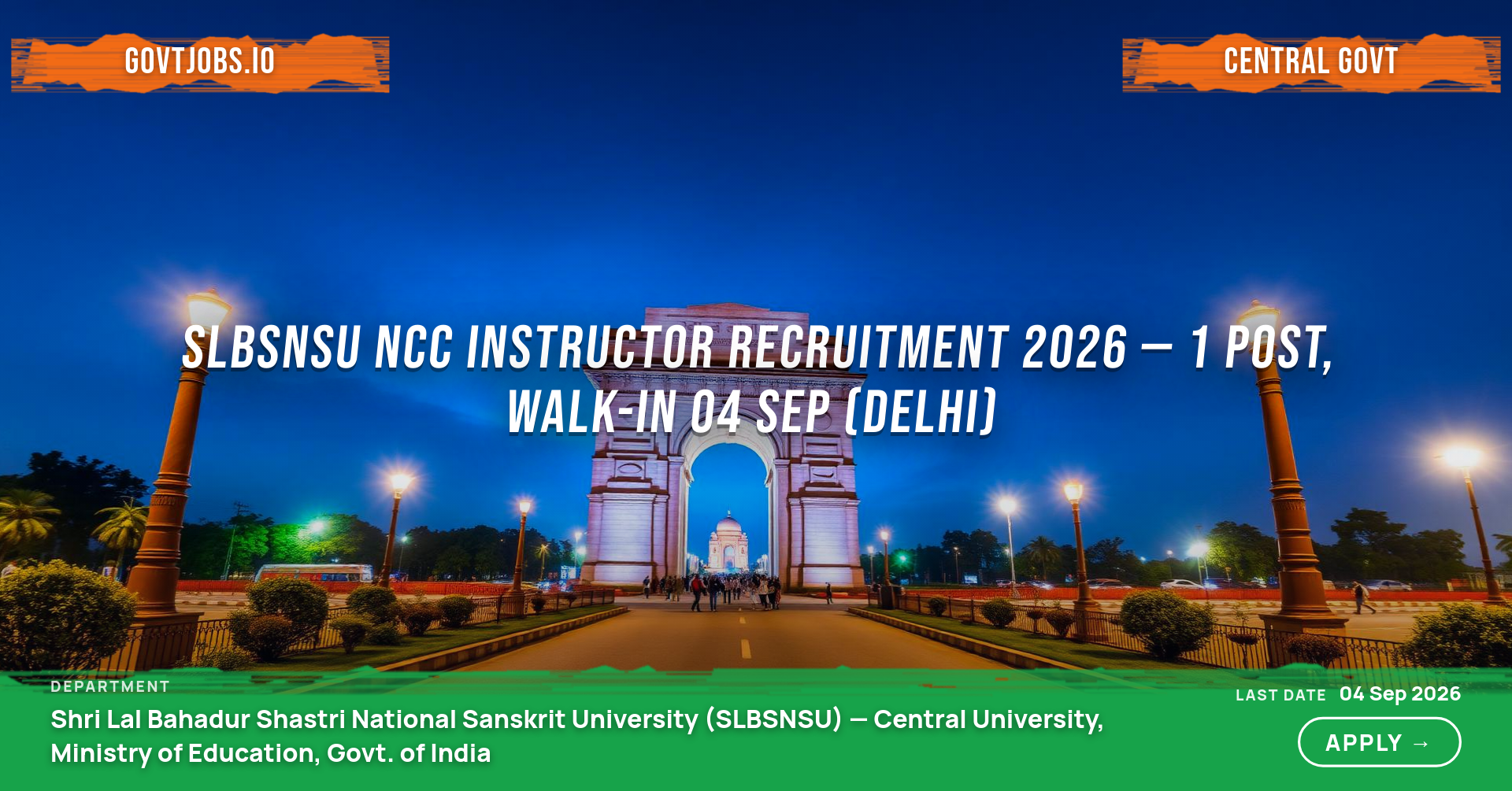 SLBSNSU NCC Instructor Recruitment 2026 — 1 Post, Walk-in 04 Sep (Delhi)