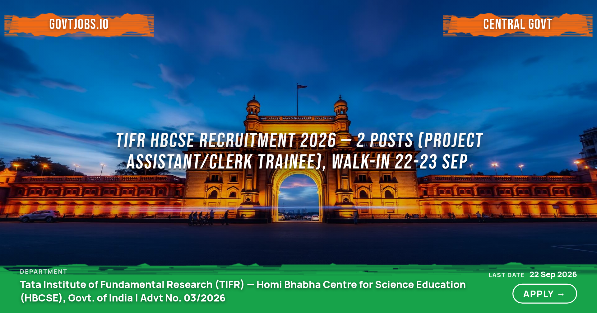 TIFR HBCSE Recruitment 2026 — 2 Posts (Project Assistant/Clerk Trainee), Walk-in 22-23 Sep